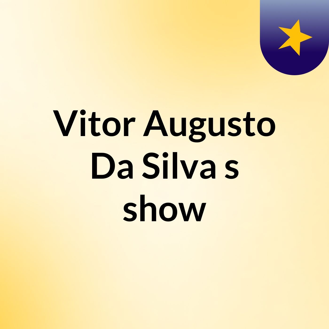 Vitor Augusto Da Silva's show