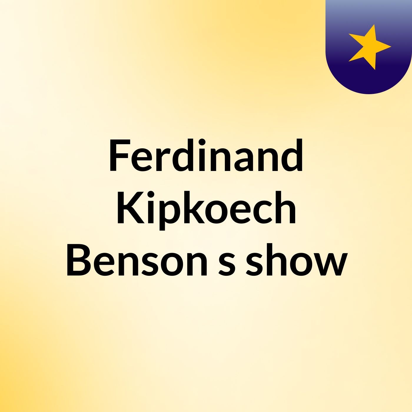 Ferdinand Kipkoech Benson's show cover art