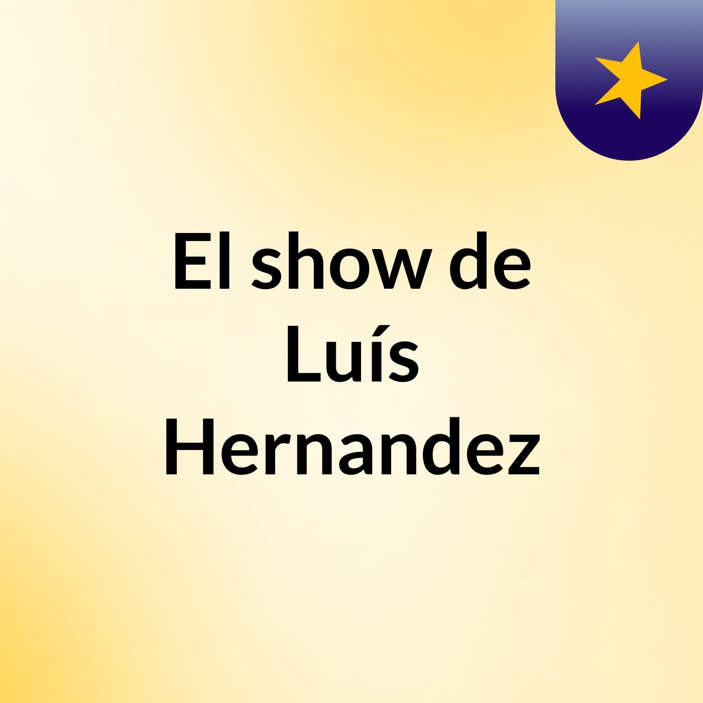 El show de Luís Hernandez