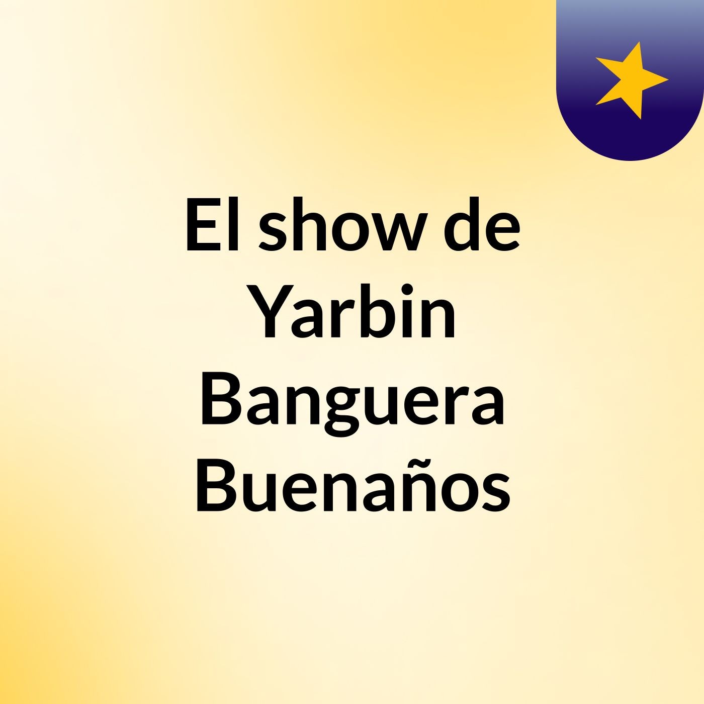 El show de Yarbin Banguera Buenaños