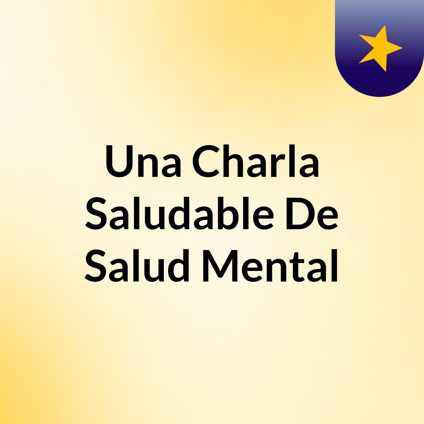 Una Charla Saludable De Salud Mental