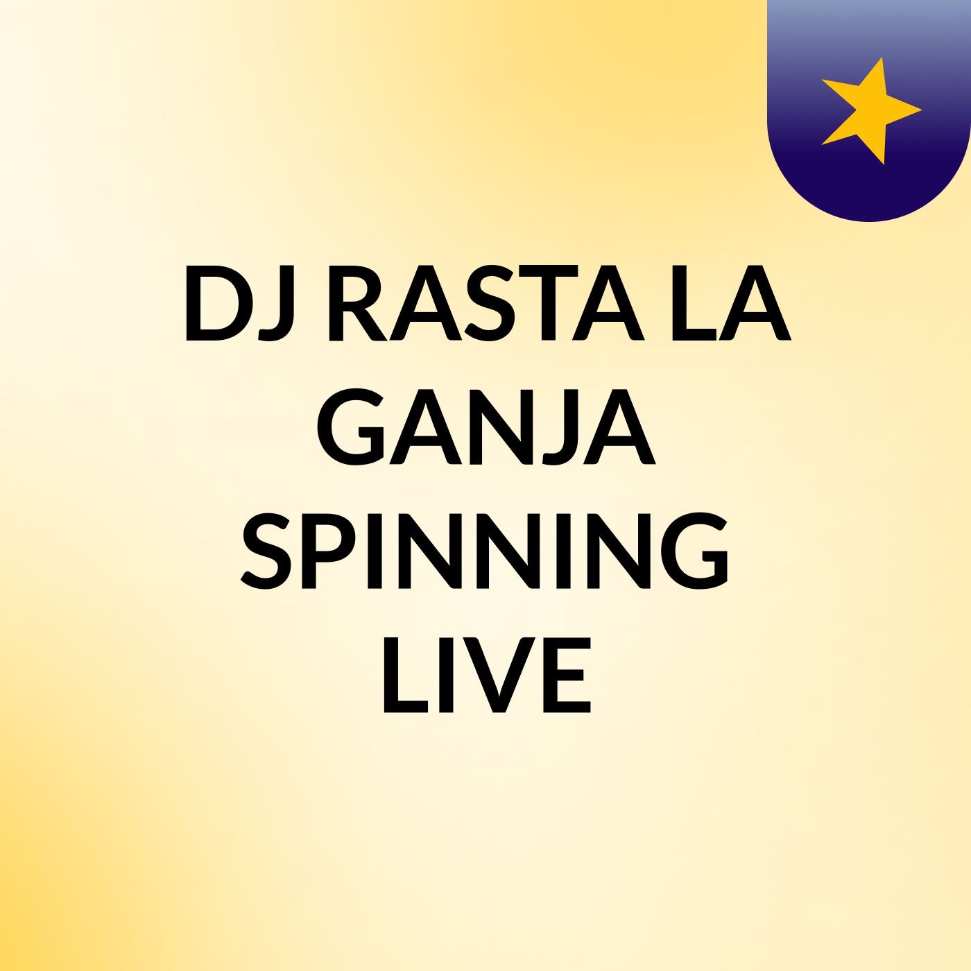 DJ RASTA LA GANJA SPINNING LIVE
