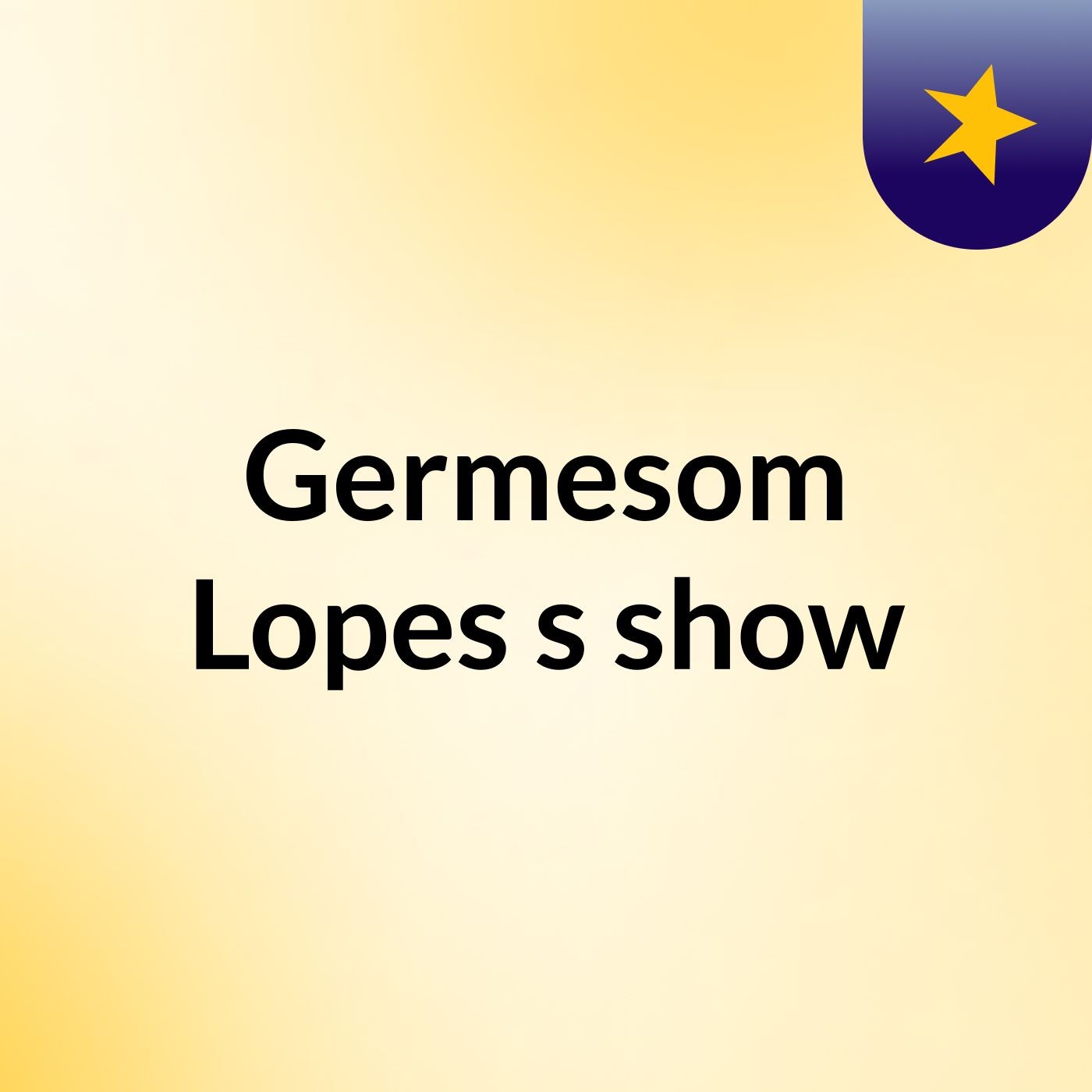 Germesom Lopes's show