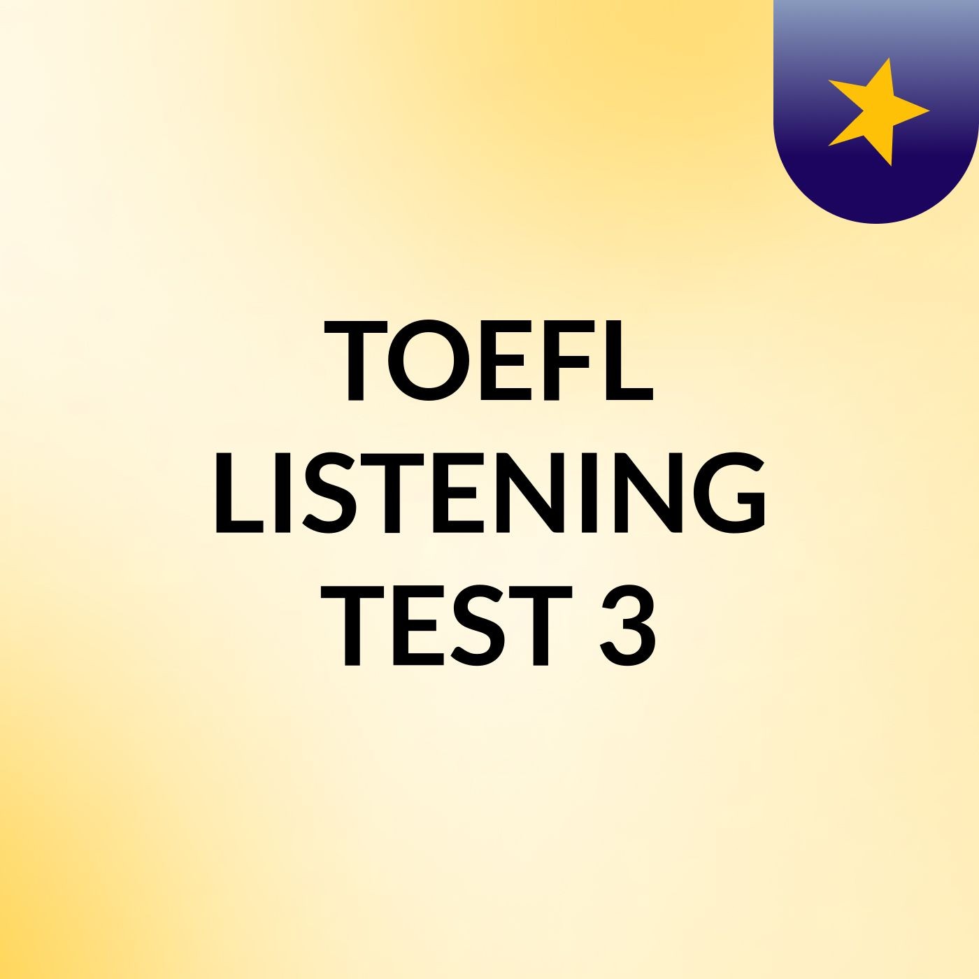 TOEFL LISTENING TEST 3