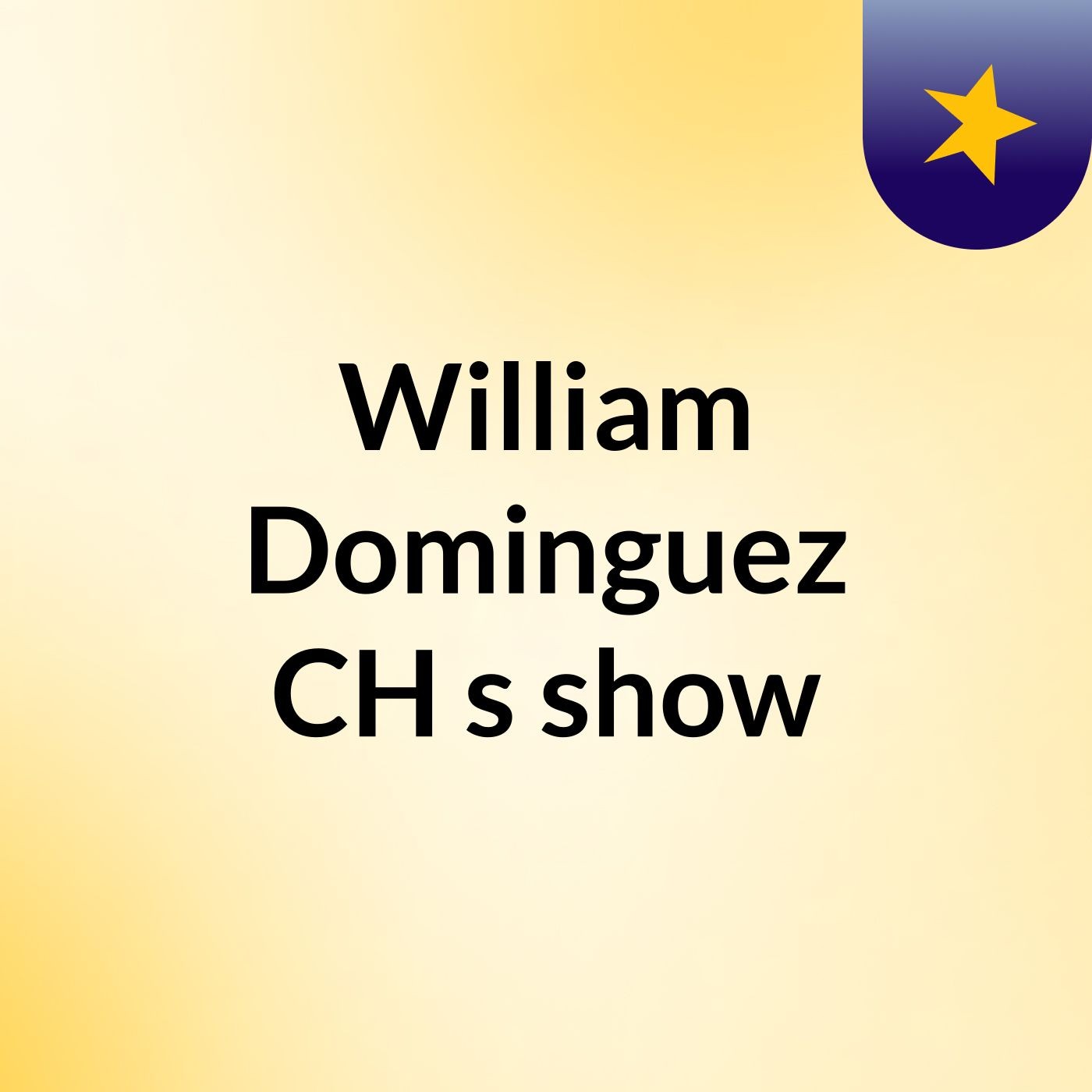 William Dominguez CH's show