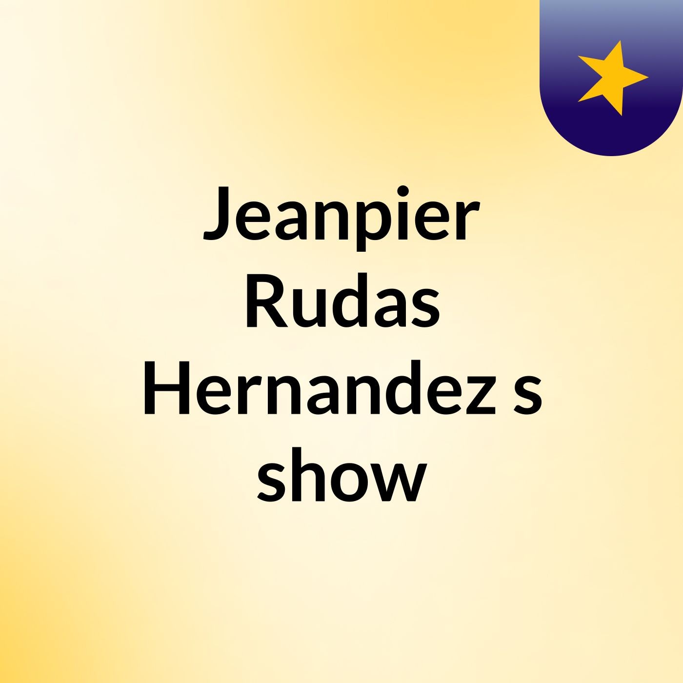 Jeanpier Rudas Hernandez's show