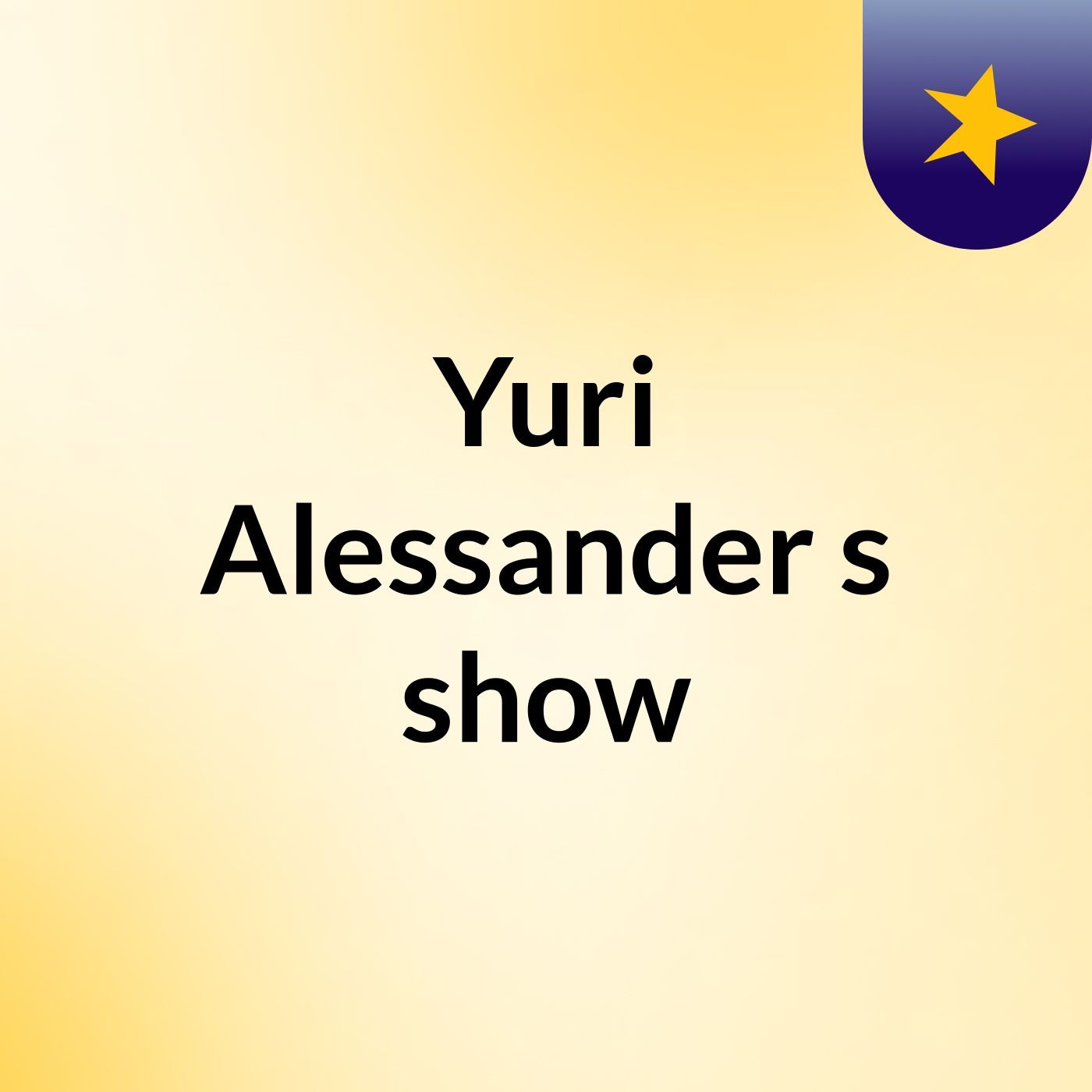 Yuri Alessander's show