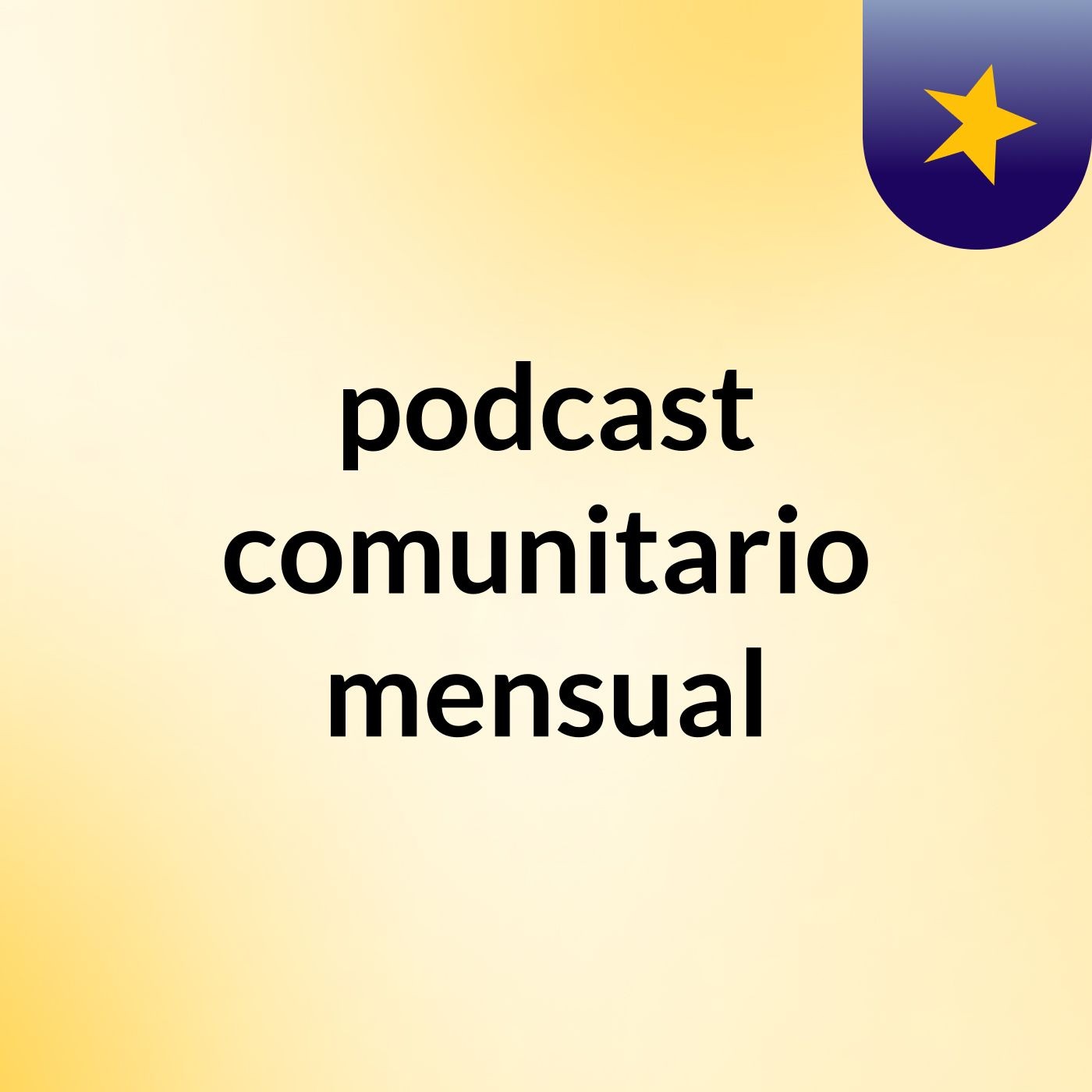 podcast comunitario mensual