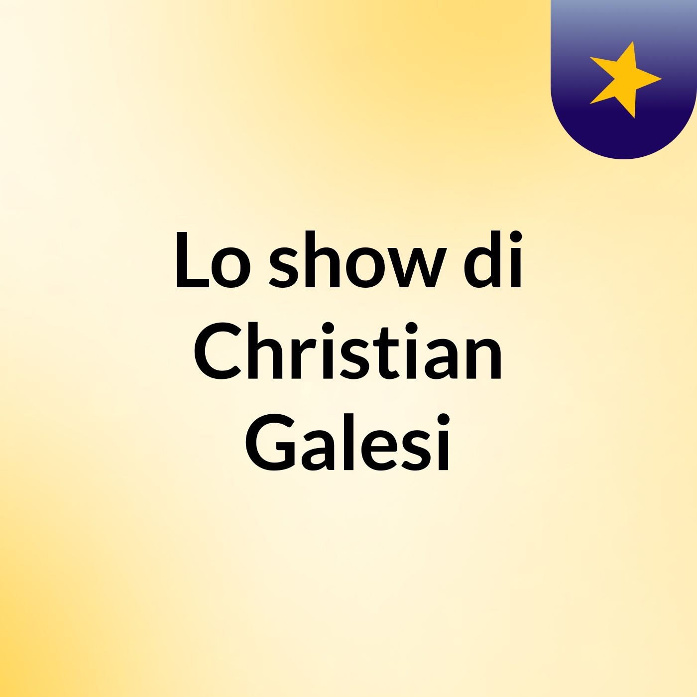 Lo show di Christian Galesi