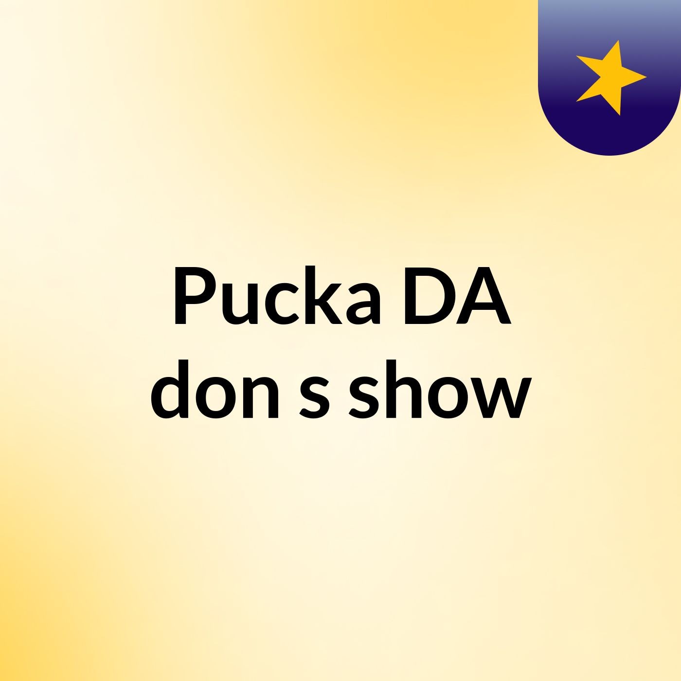 Pucka DA don's show