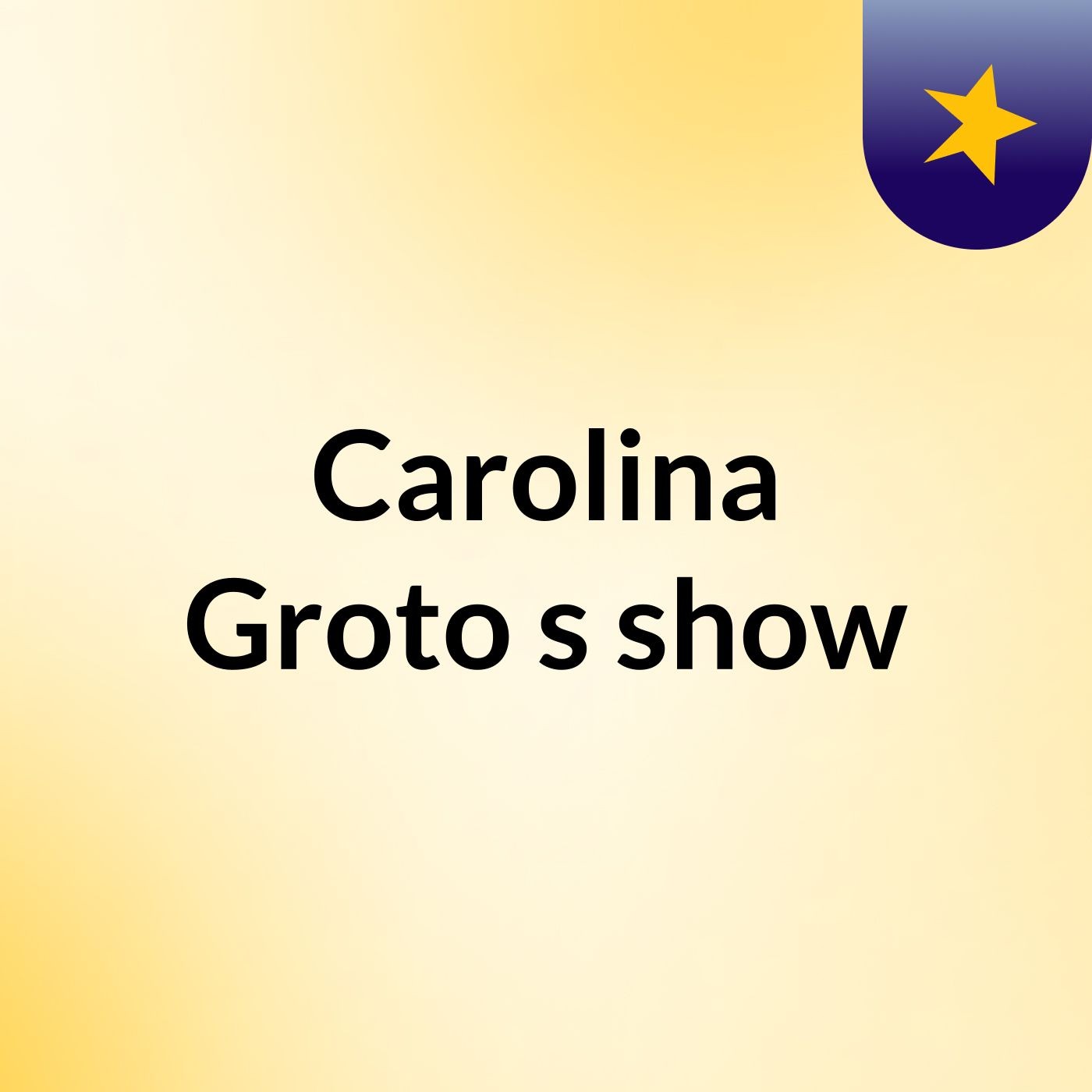 Carolina Groto's show