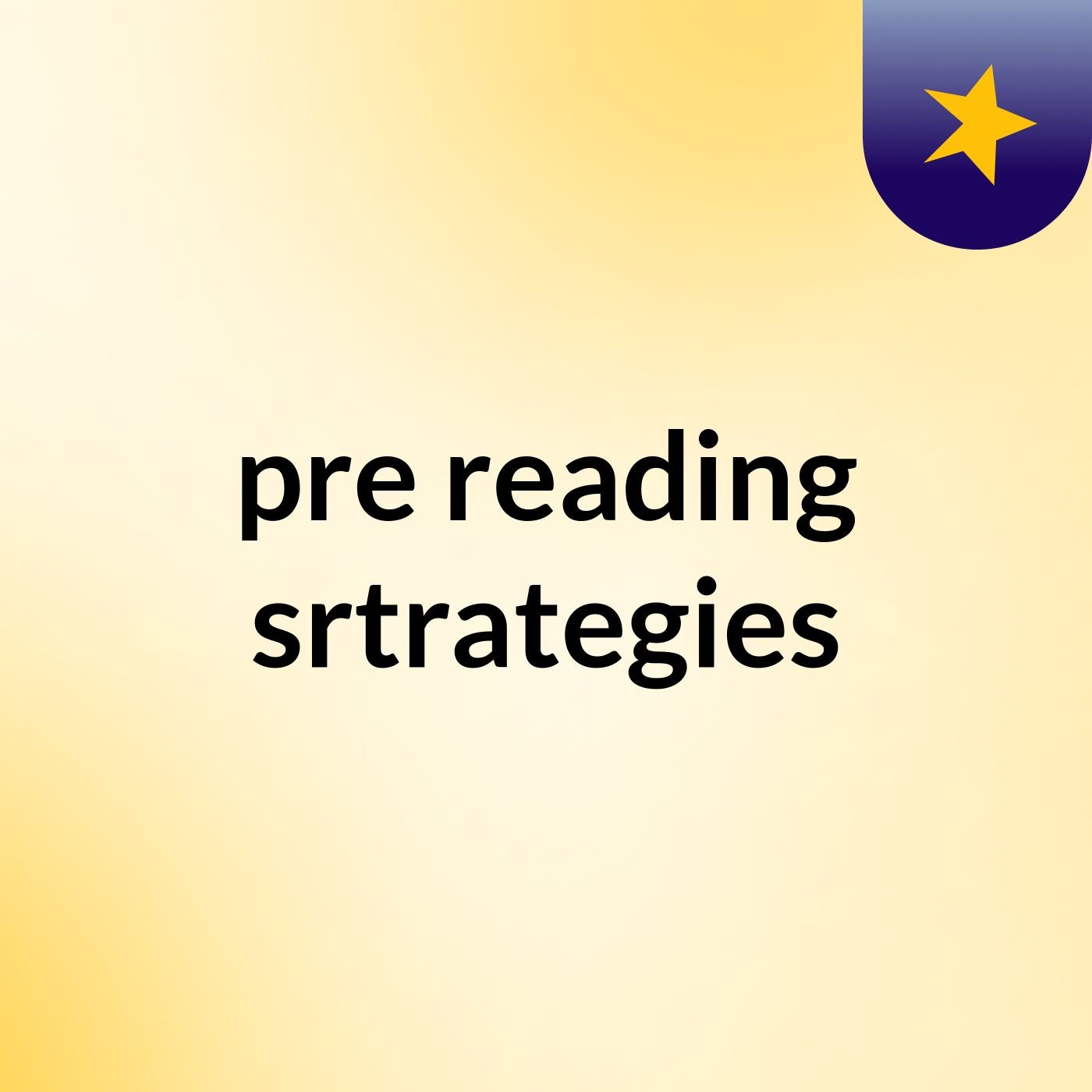 pre reading srtrategies