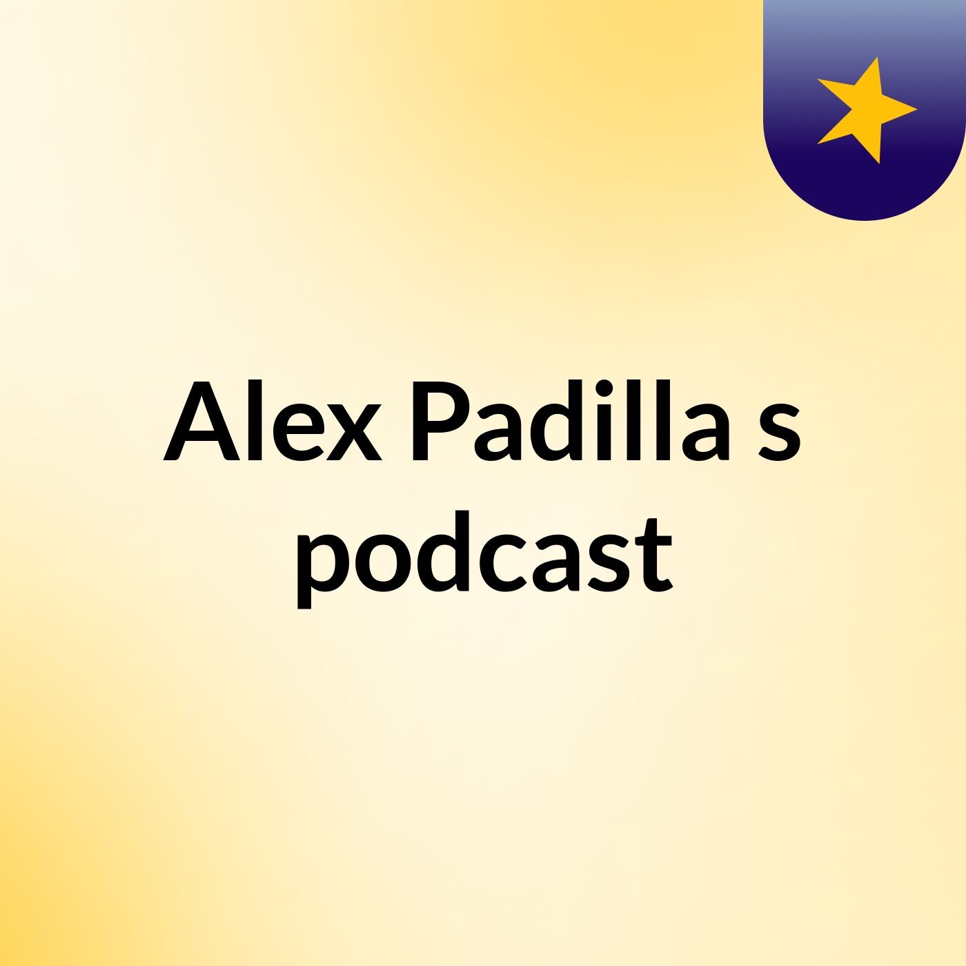 Alex Padilla's podcast