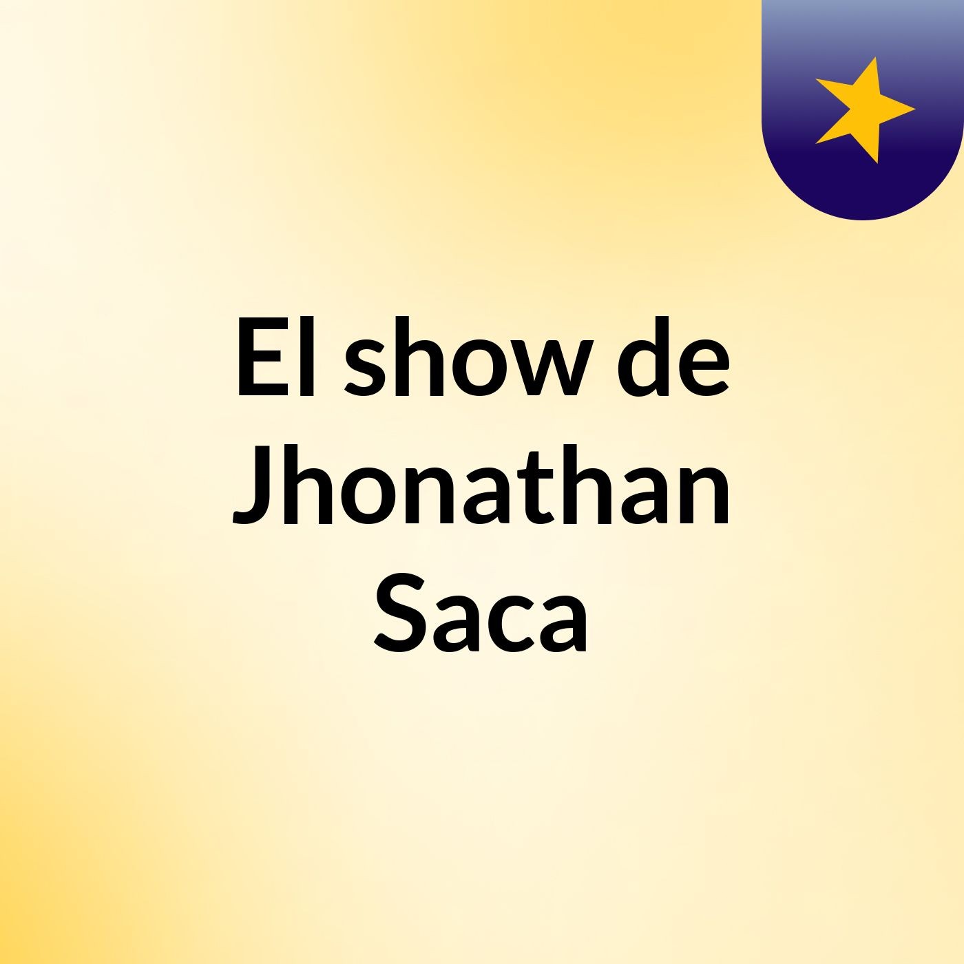 Episodio 1 - El show de Jhonathan Saca