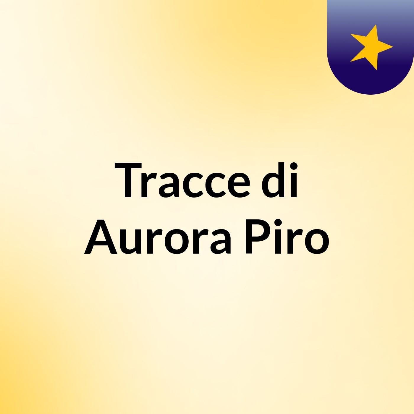 Tracce di Aurora Piro