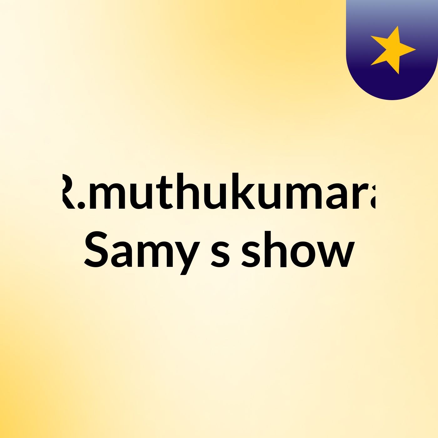 R.muthukumara Samy\'s show