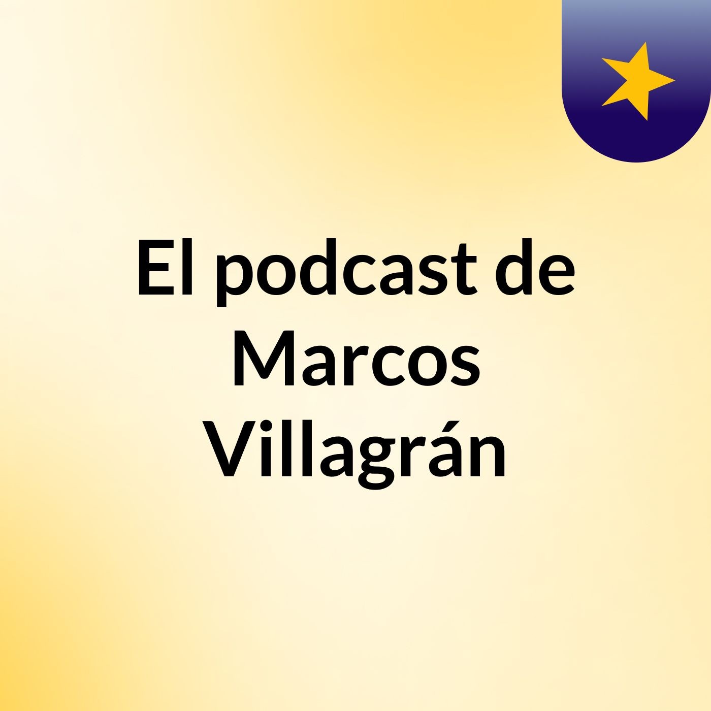 El podcast de Marcos Villagrán