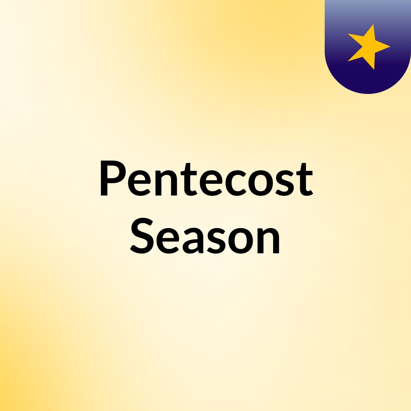 Pentecost Season