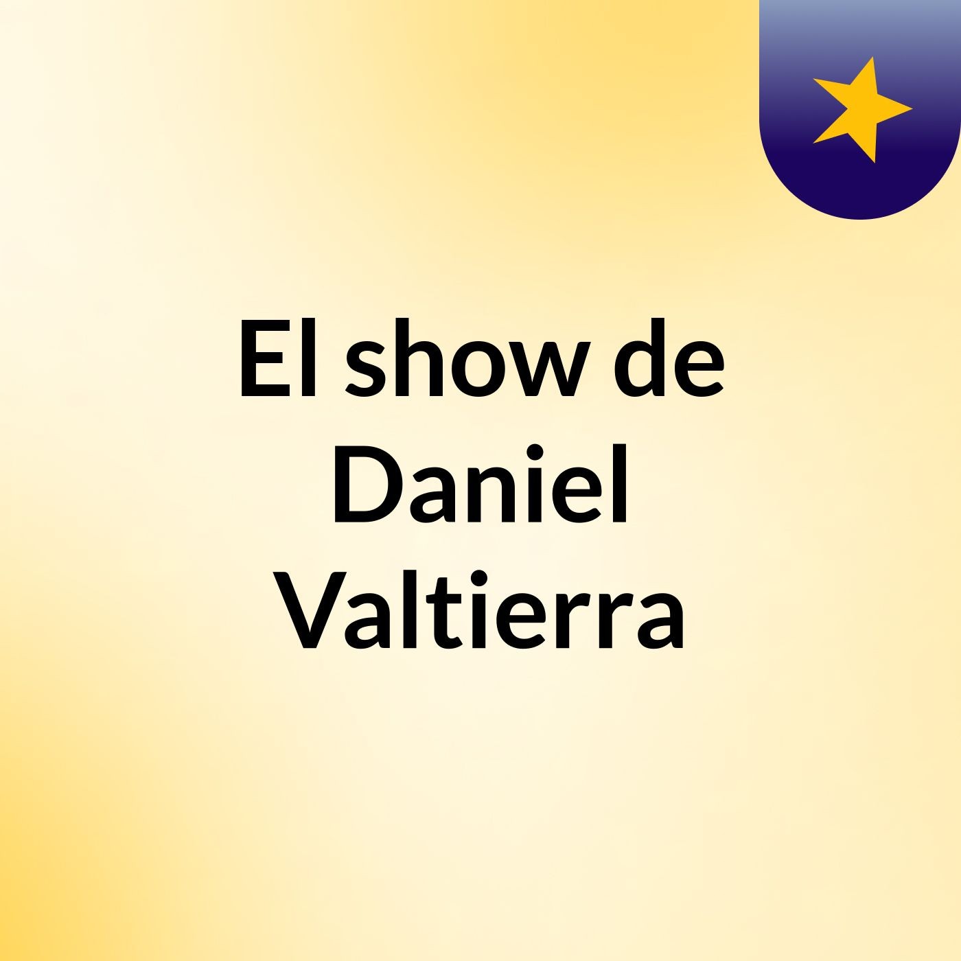 El show de Daniel Valtierra