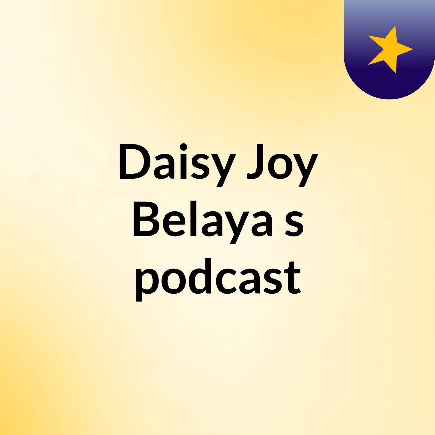 Daisy Joy Belaya's podcast podcast artwork