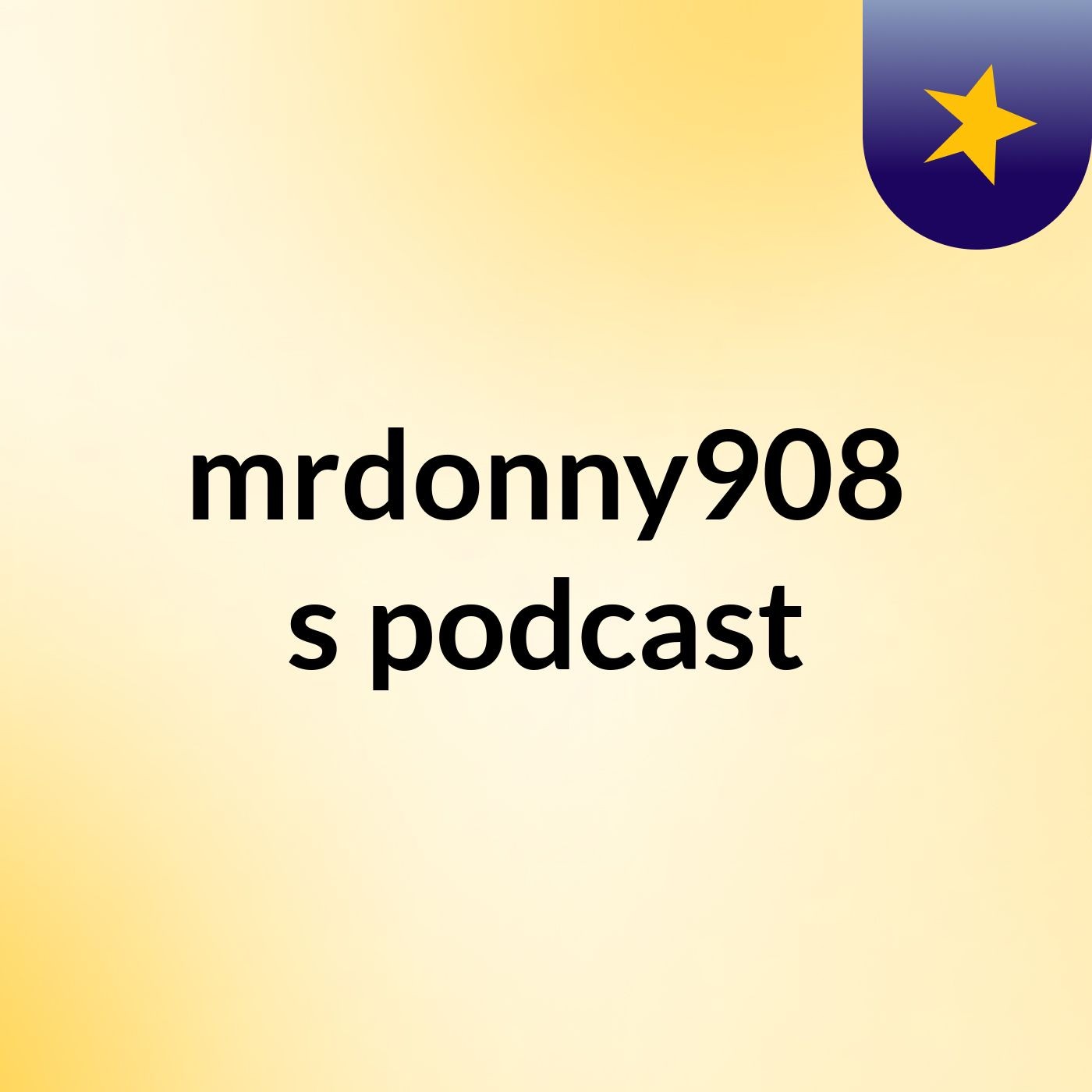 mrdonny908's podcast