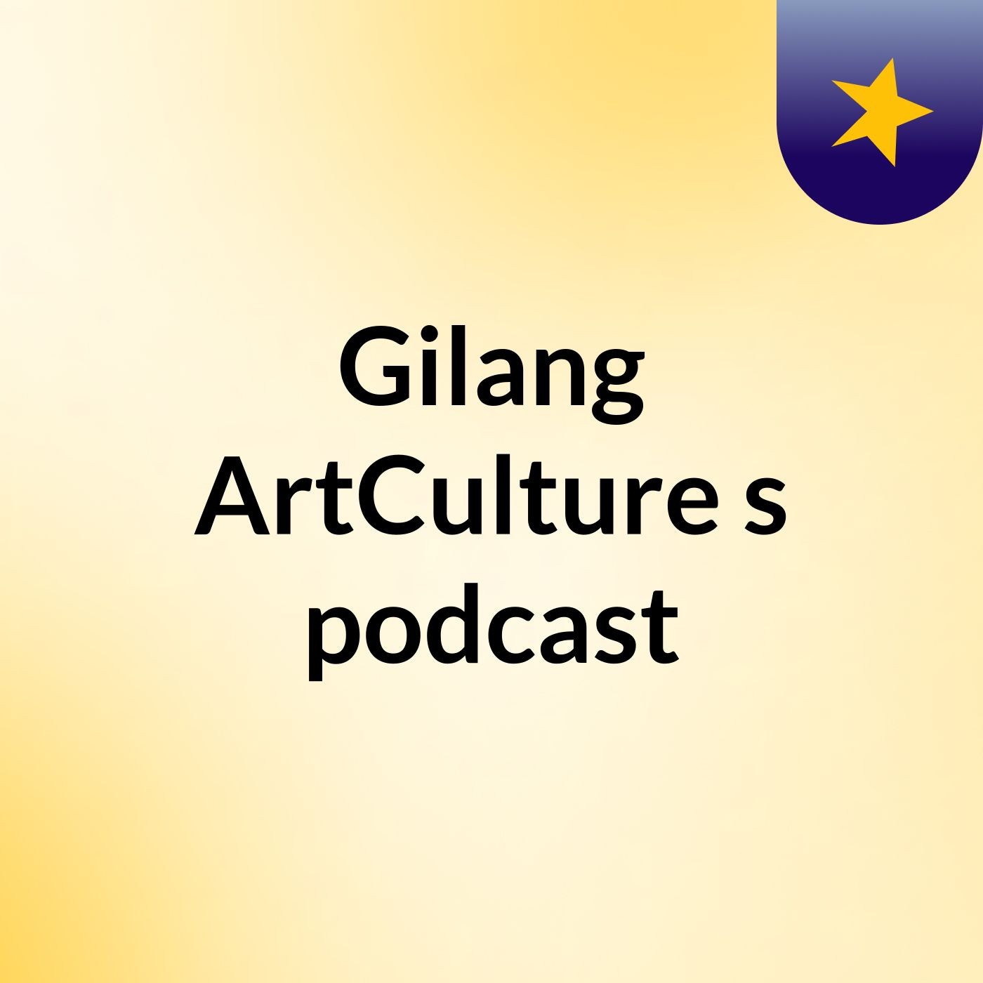 Gilang ArtCulture\'s podcast