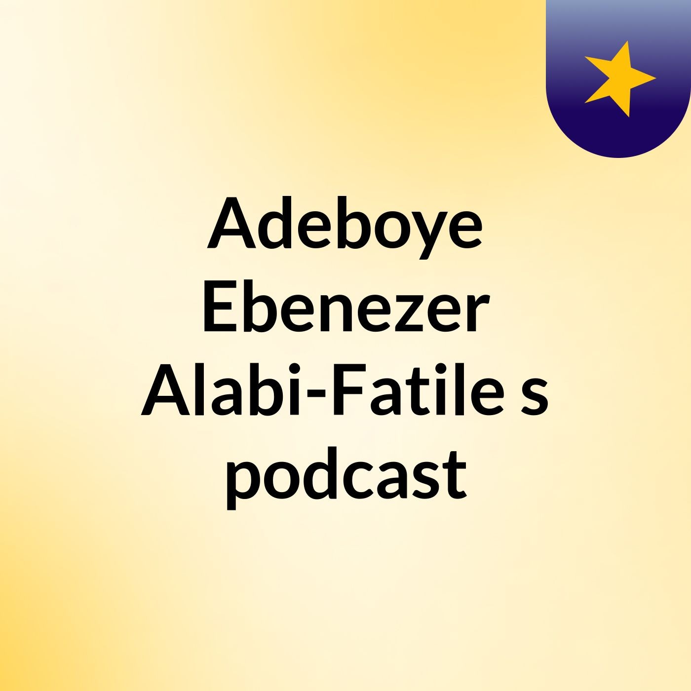 Adeboye Ebenezer Alabi-Fatile's podcast