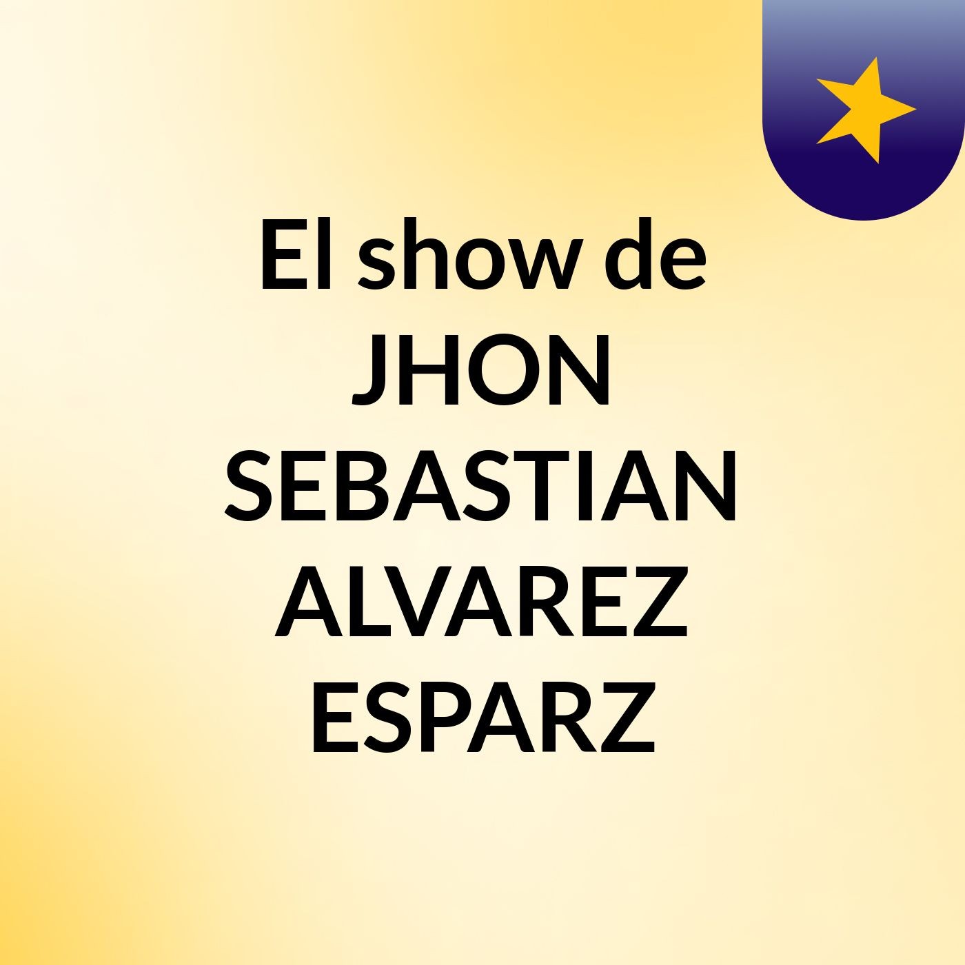 El show de JHON SEBASTIAN ALVAREZ ESPARZ