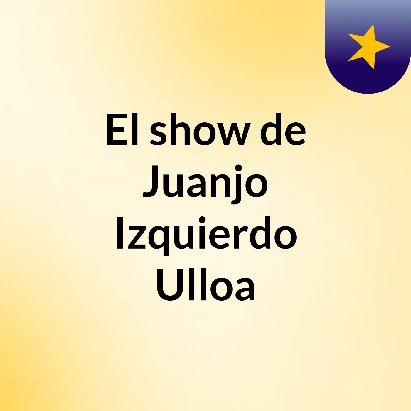 El show de Juanjo Izquierdo Ulloa
