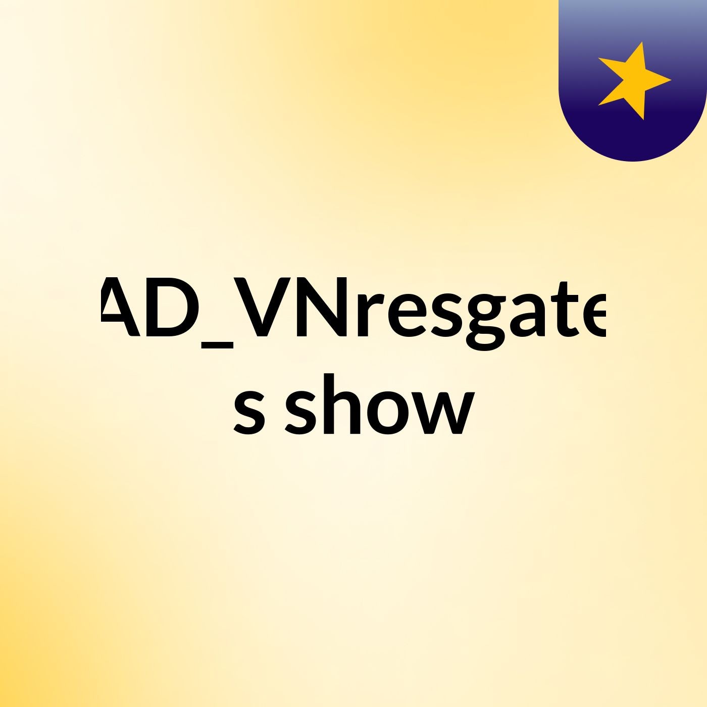 AD_VNresgate's show