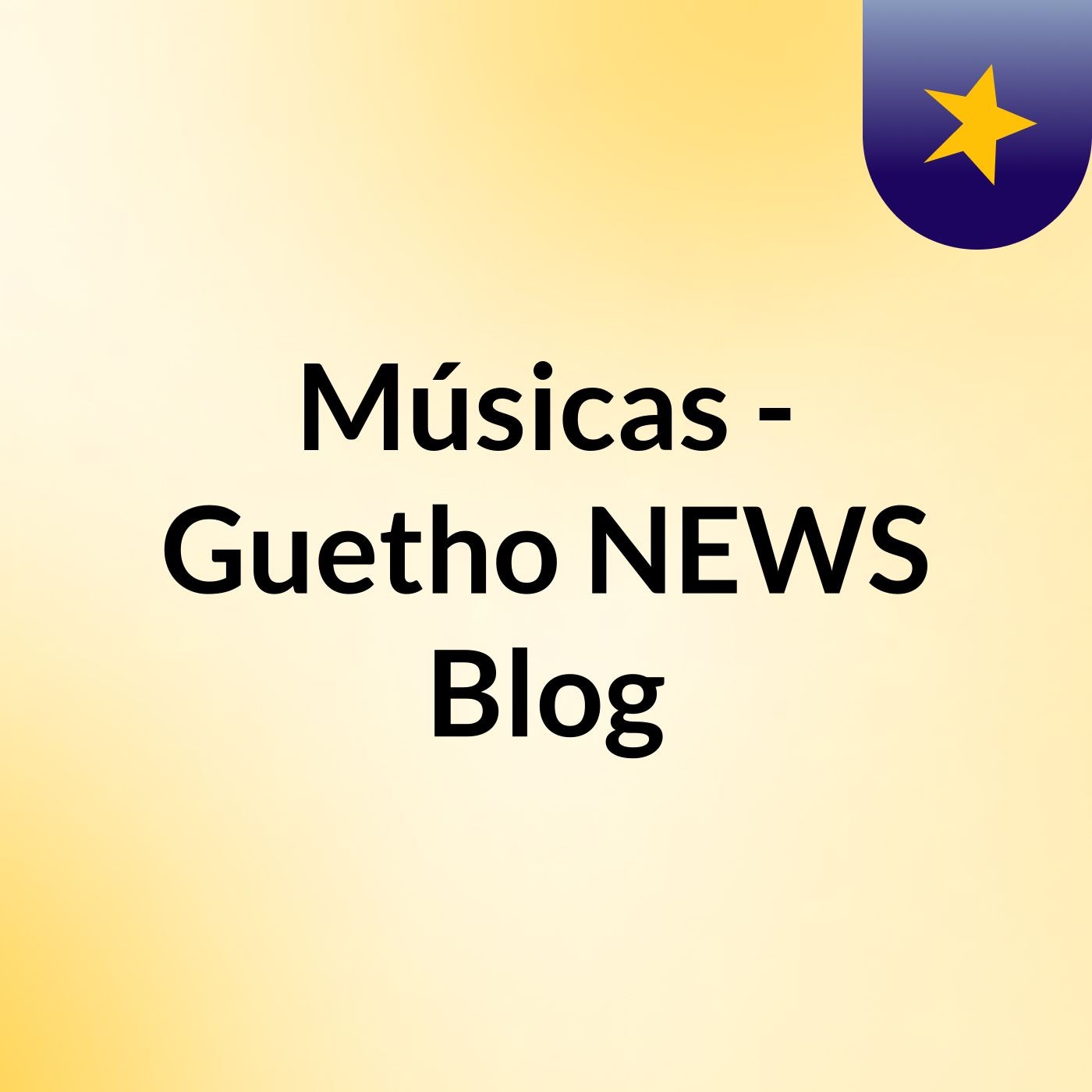 Músicas - Guetho NEWS Blog
