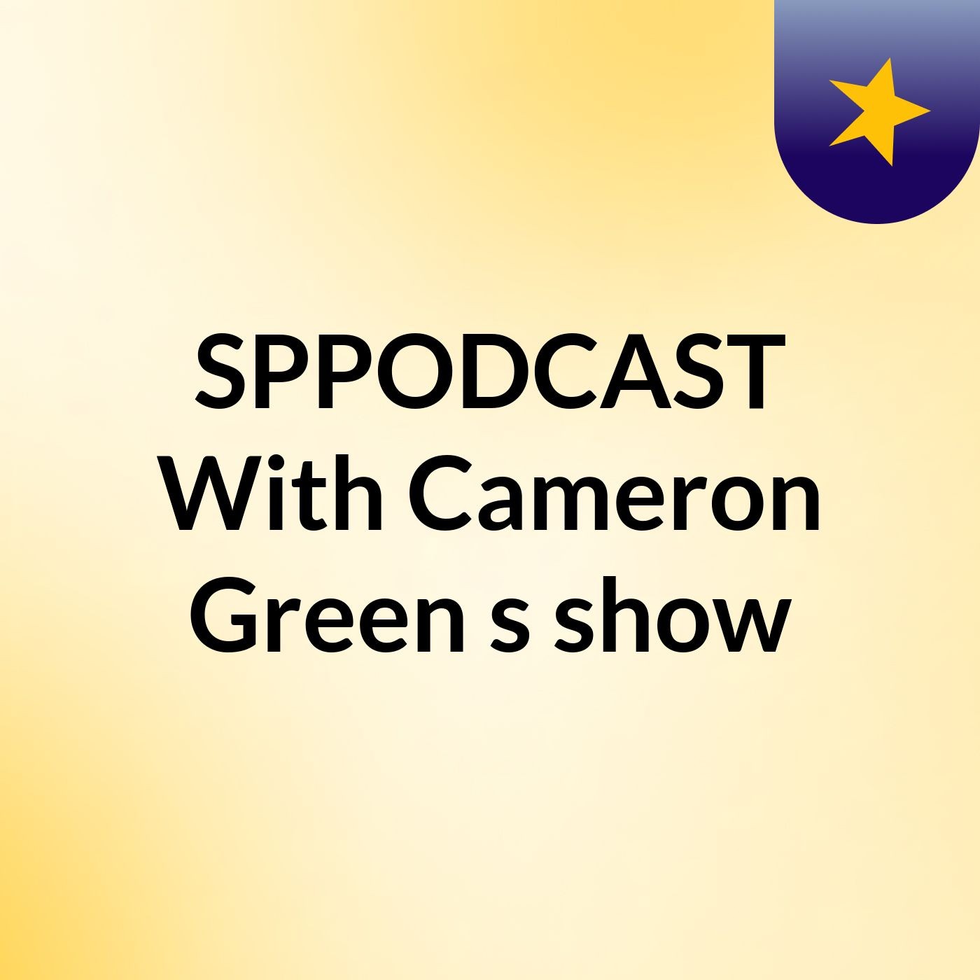 SPPODCAST With Cameron Green's show podcast artwork