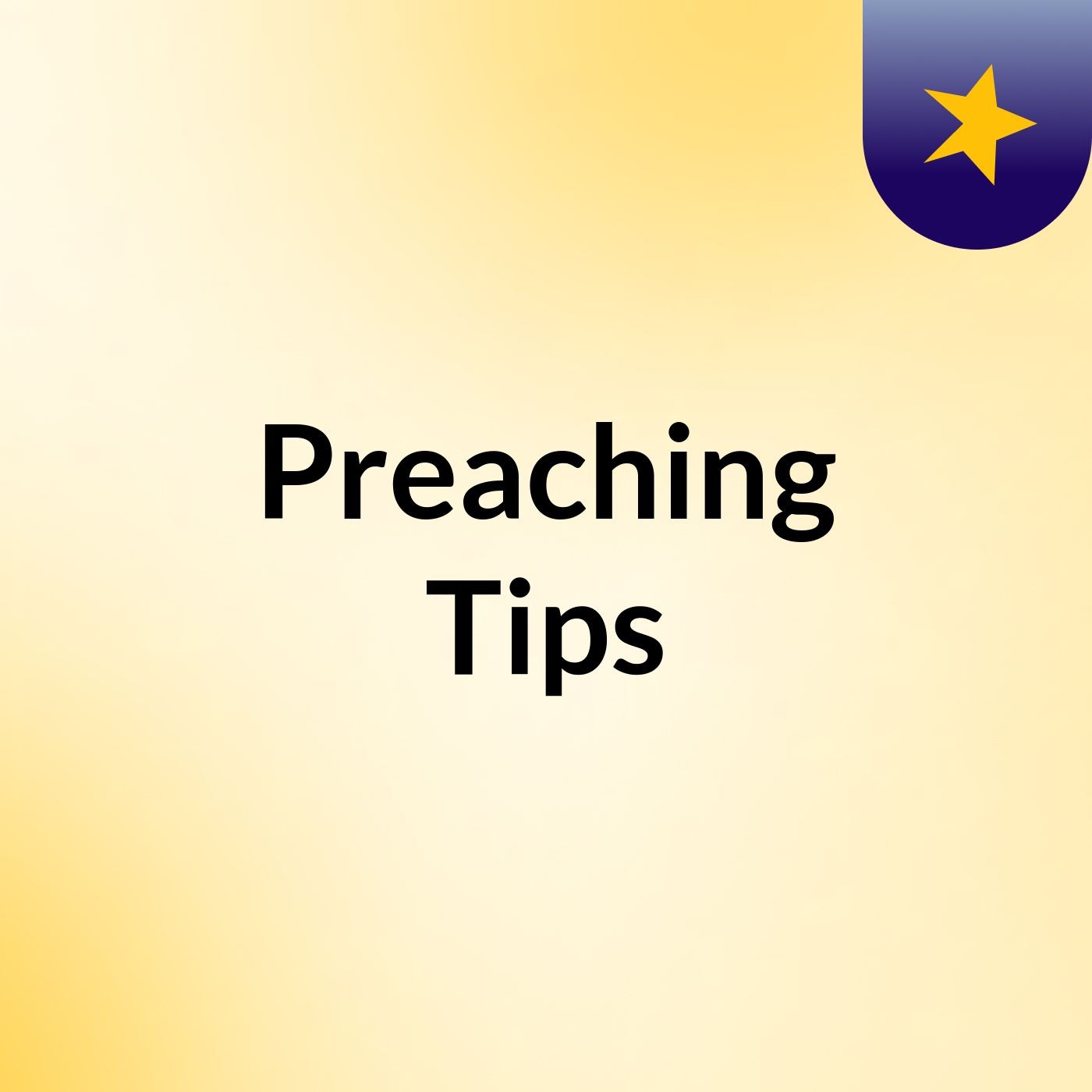 Preaching Tips