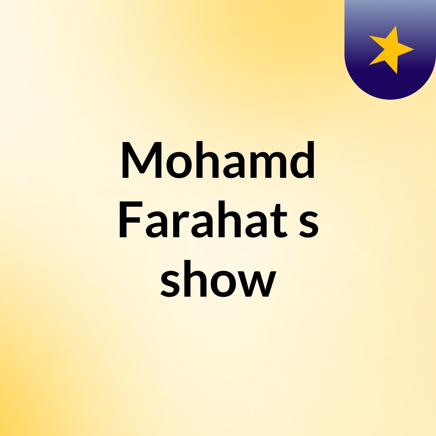 Mohamd Farahat's show