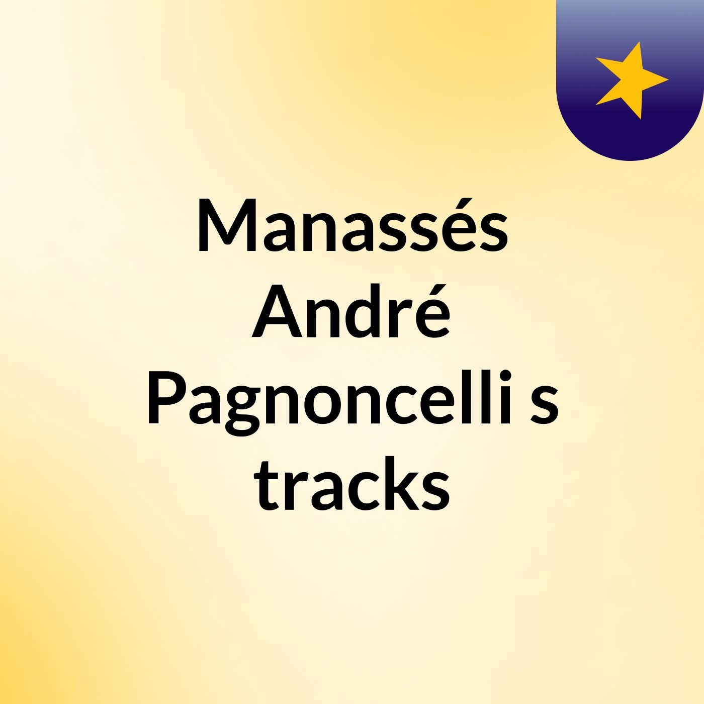 Manassés André Pagnoncelli's tracks