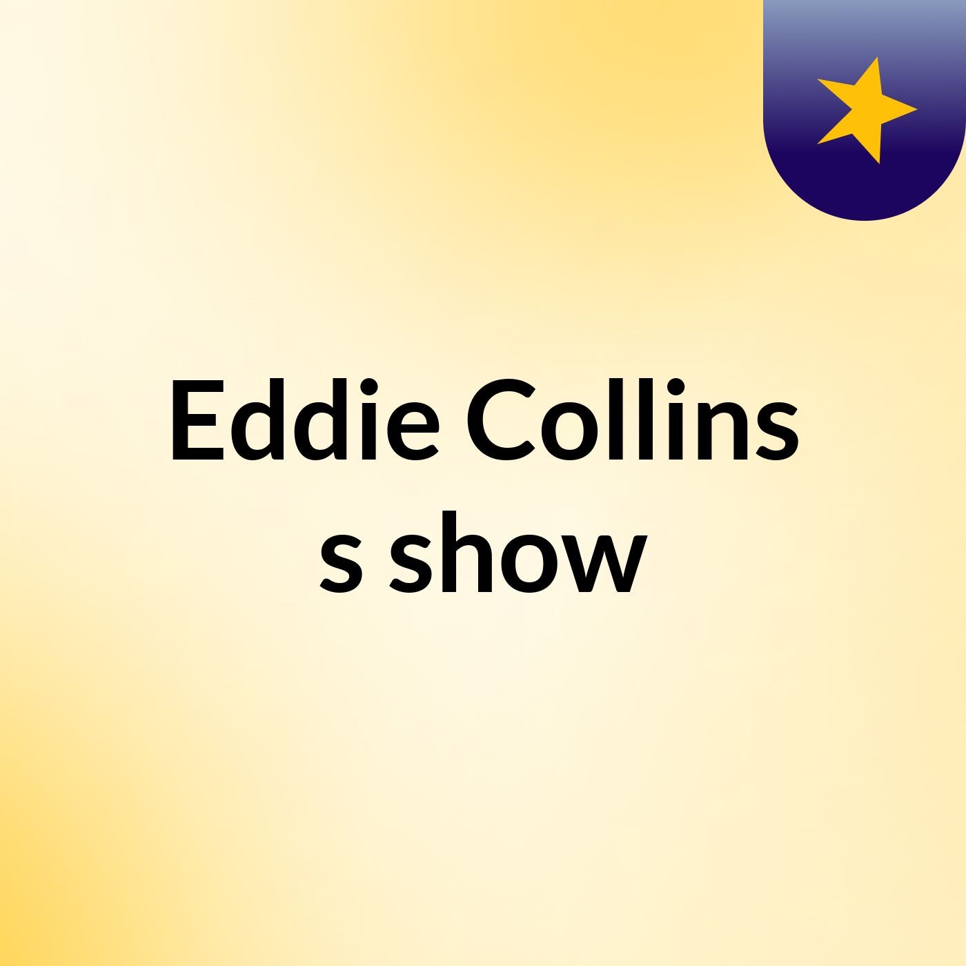 Eddie Collins's show