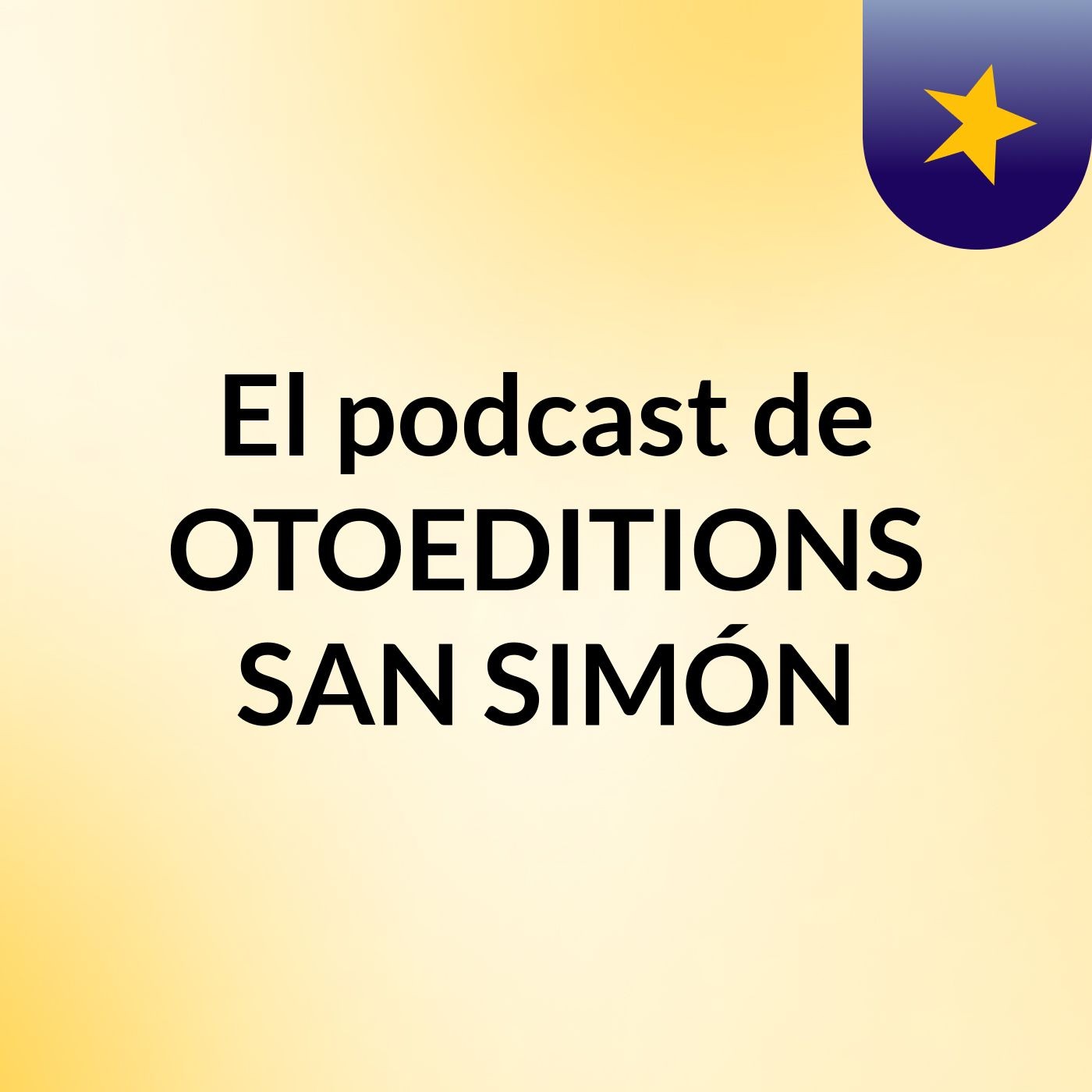 El podcast de OTOEDITIONS SAN SIMÓN