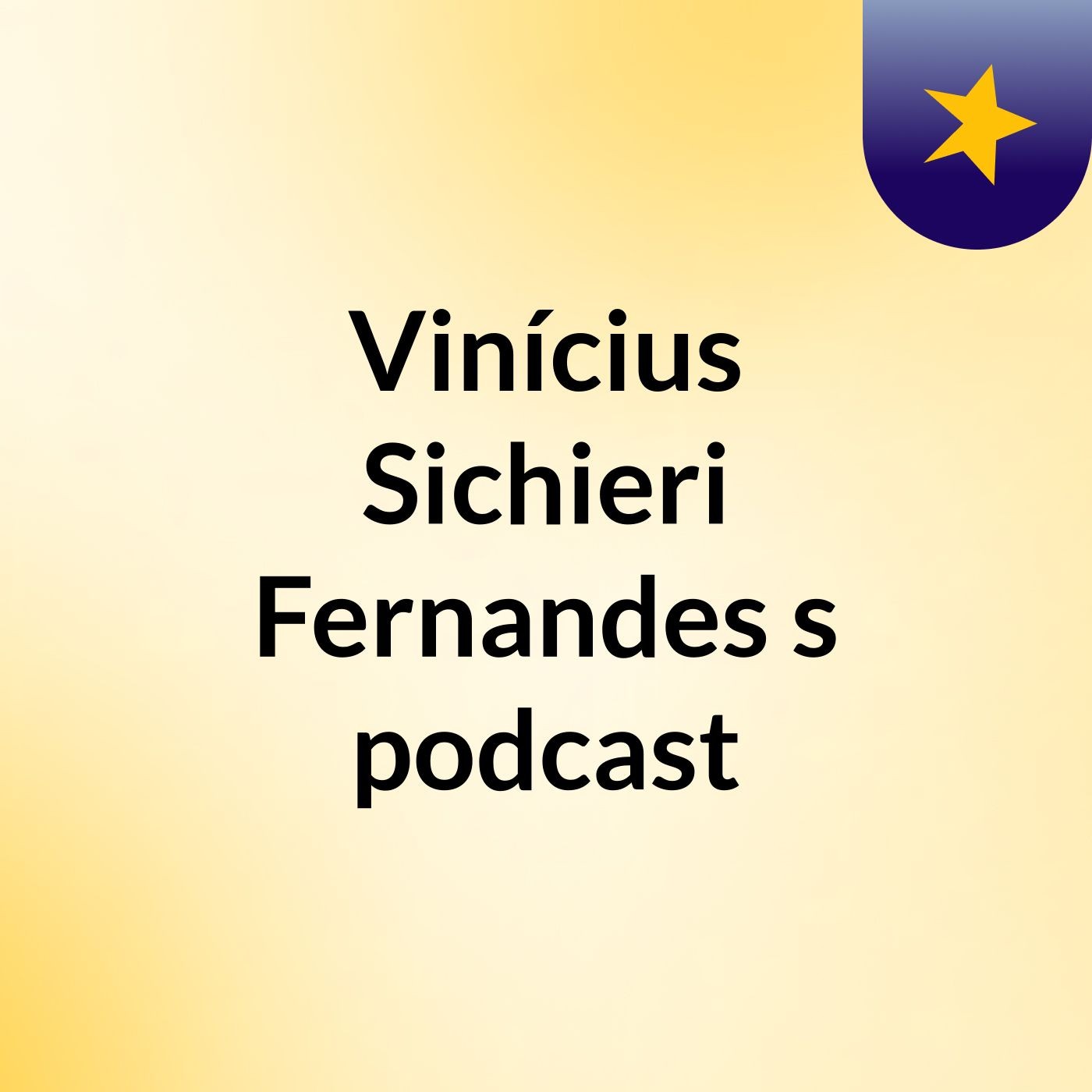 Vinícius Sichieri Fernandes's podcast