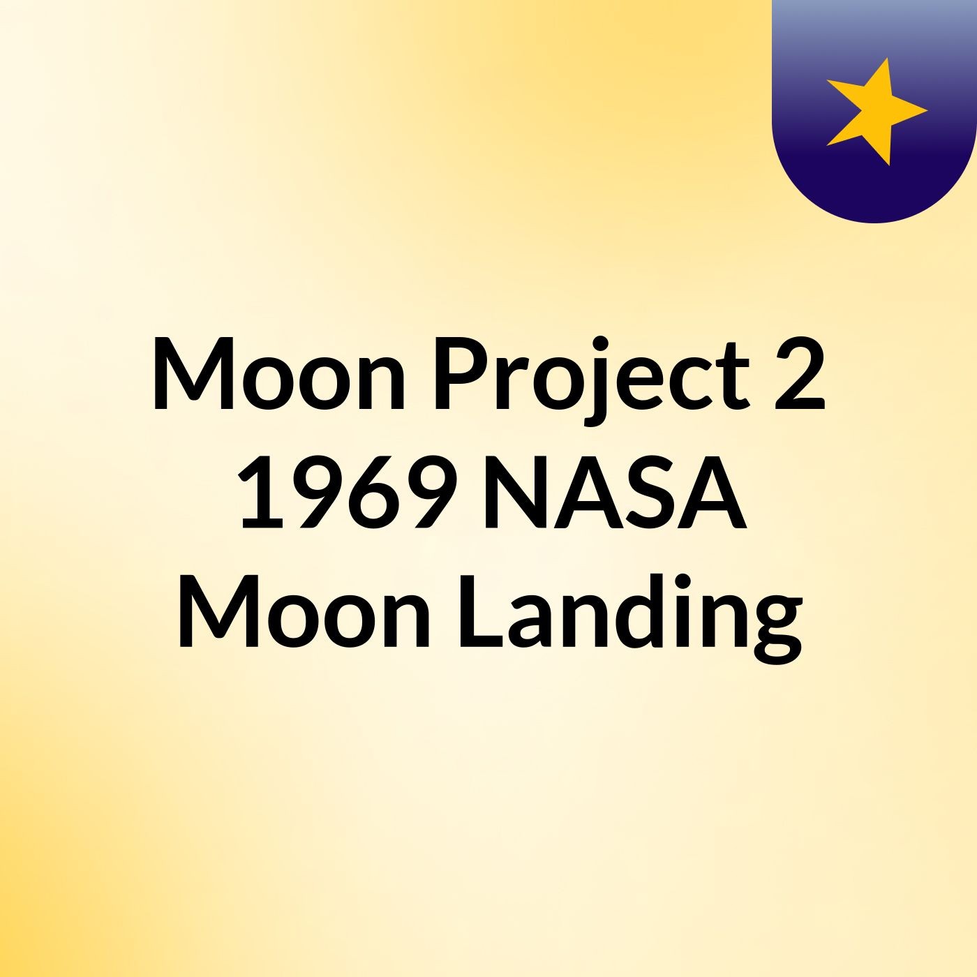 Moon Project 2: 1969 NASA Moon Landing podcast artwork