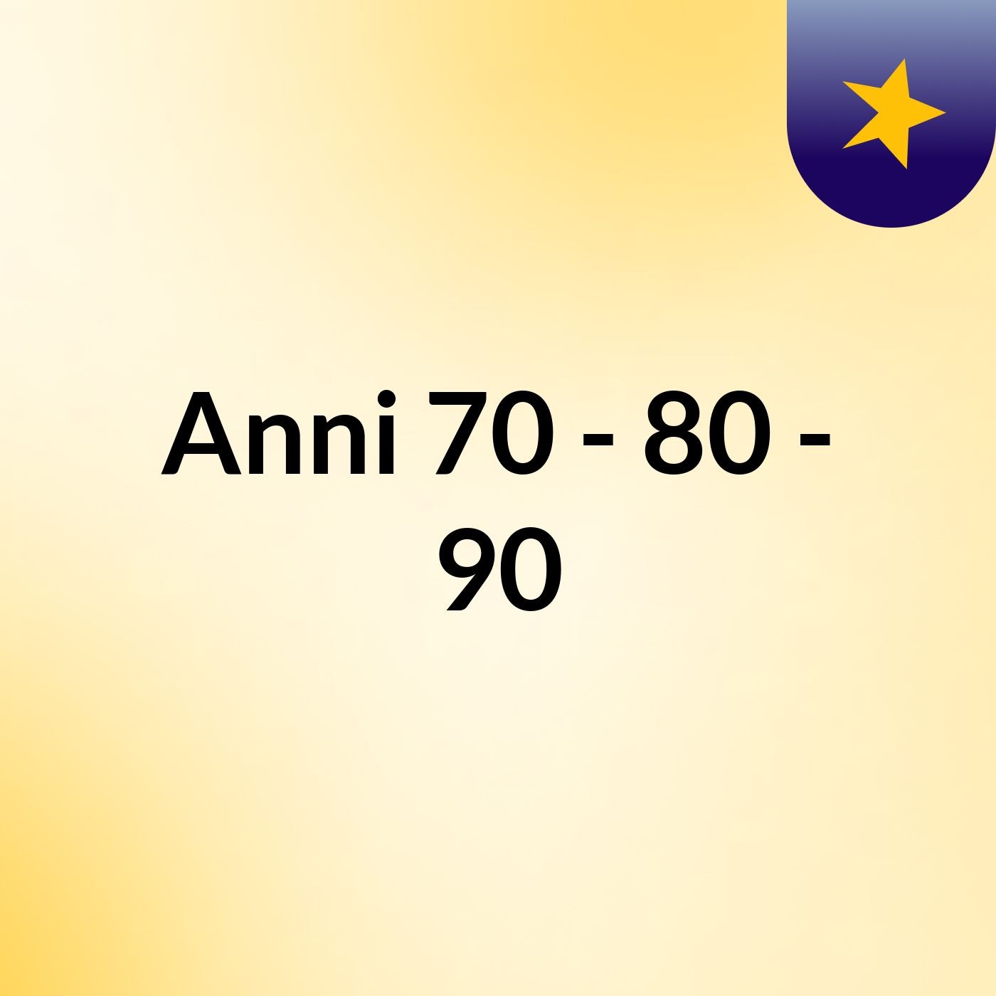 Anni '70 - '80 - '90