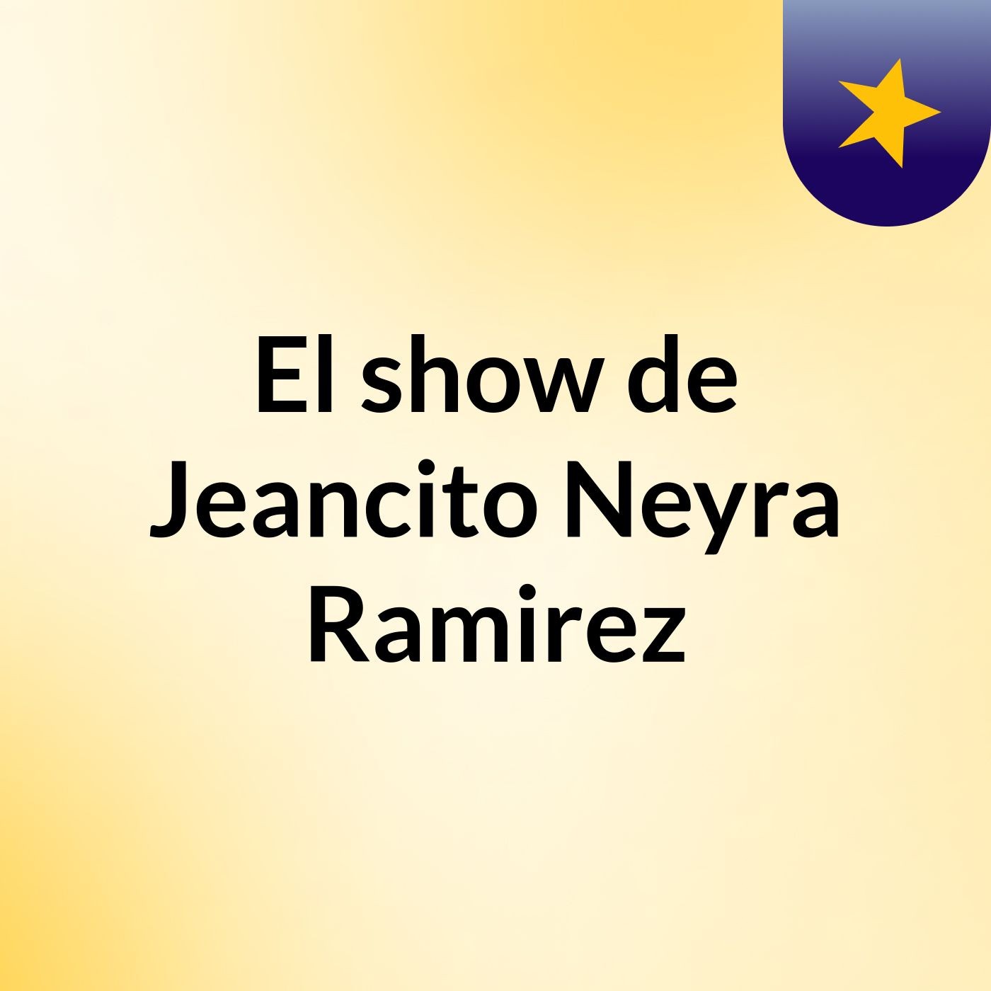 El show de Jeancito Neyra Ramirez
