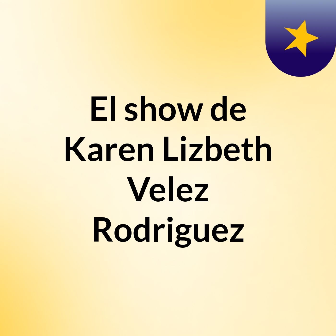 El show de Karen Lizbeth Velez Rodriguez