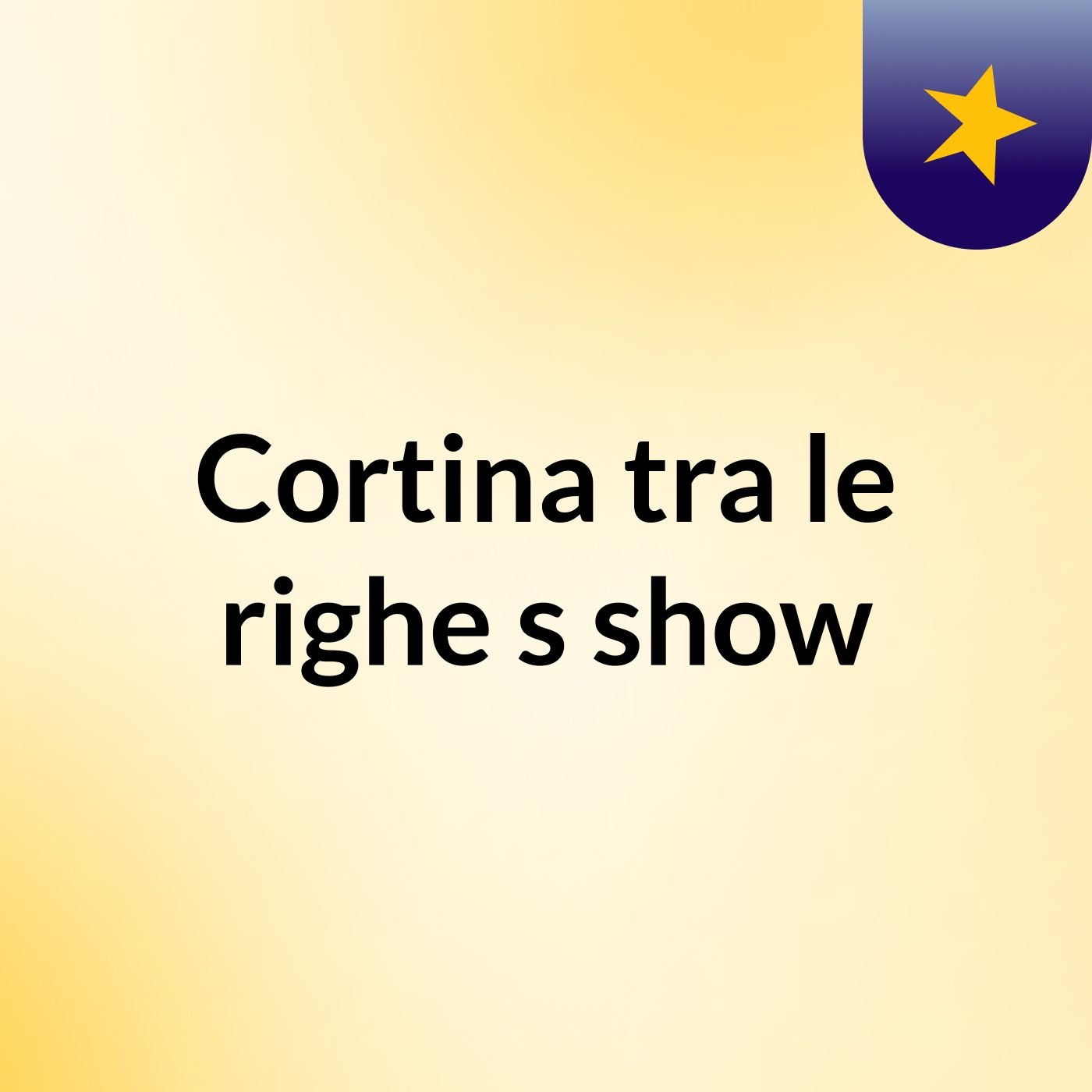 Cortina tra le righe's show