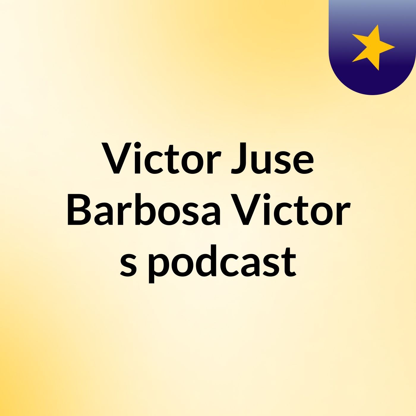 Victor Juse Barbosa Victor's podcast