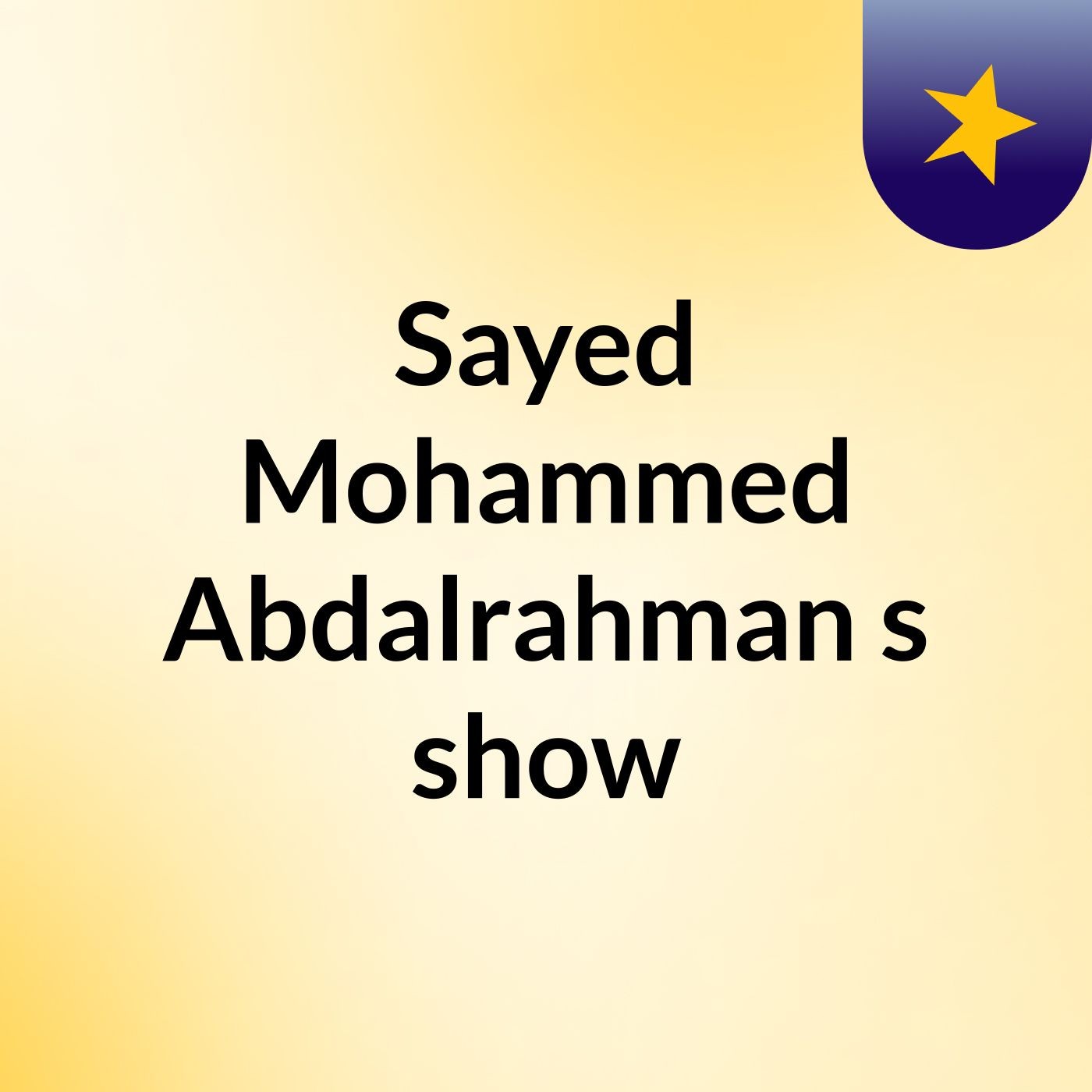 Sayed Mohammed Abdalrahman's show