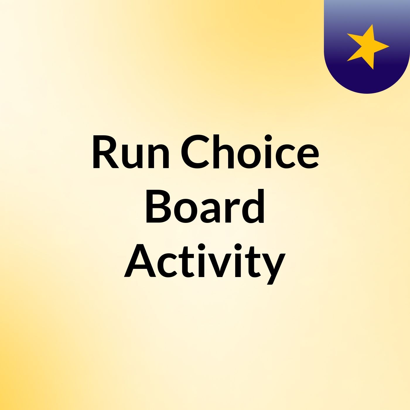 Run Choice Board Activity