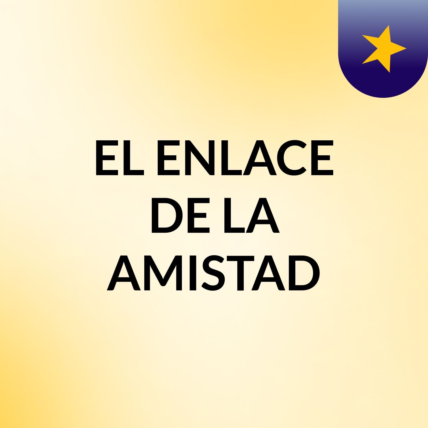 EL ENLACE DE LA AMISTAD podcast artwork
