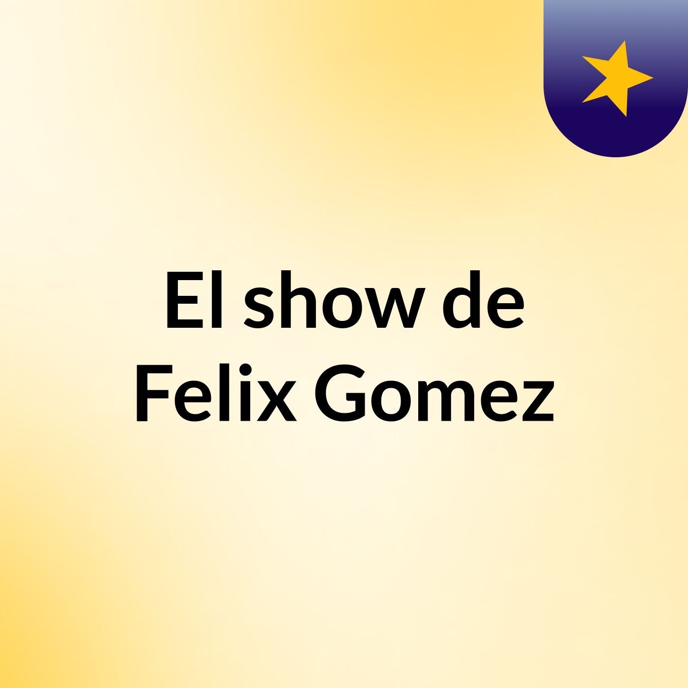 El show de Felix Gomez
