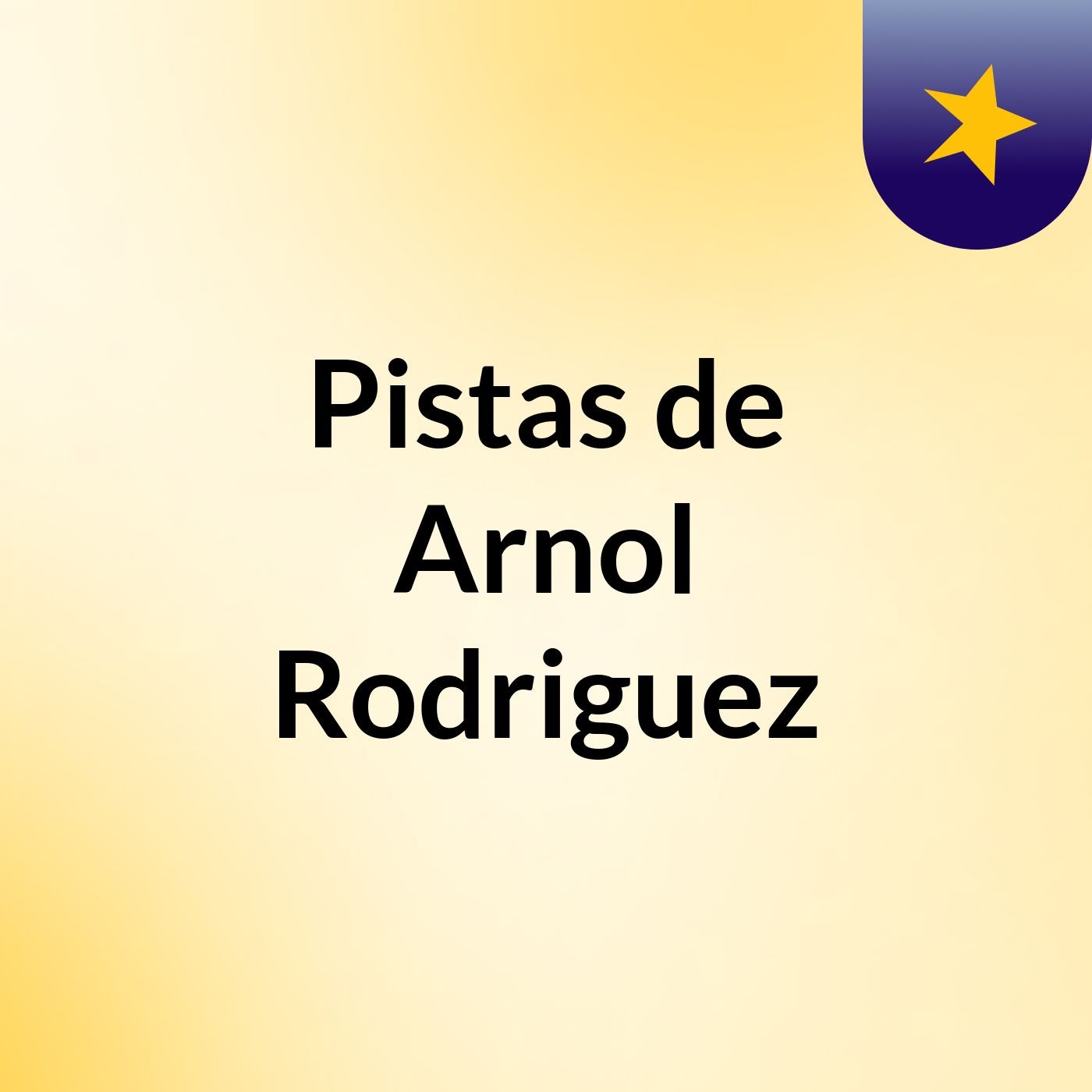 Pistas de Arnol Rodriguez