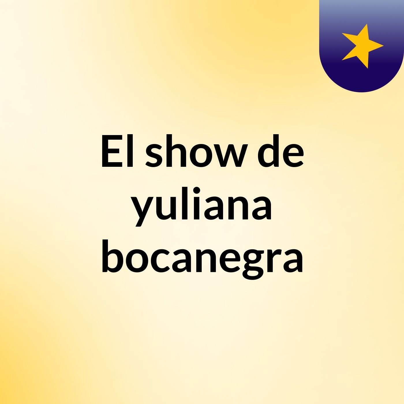El show de yuliana bocanegra